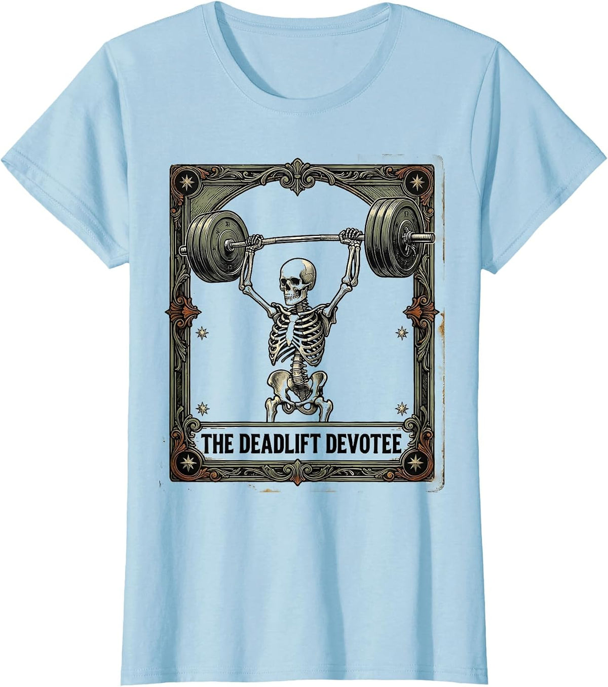 Women's The Deadlift Devotee Vintage Skeleton Tarot Card Gym Humor T-Shirt - Baby Blue