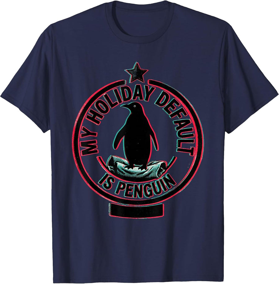 My Holiday Default Is Penguin Funny Penguin Lover Christmas T-Shirt - Navy Blue