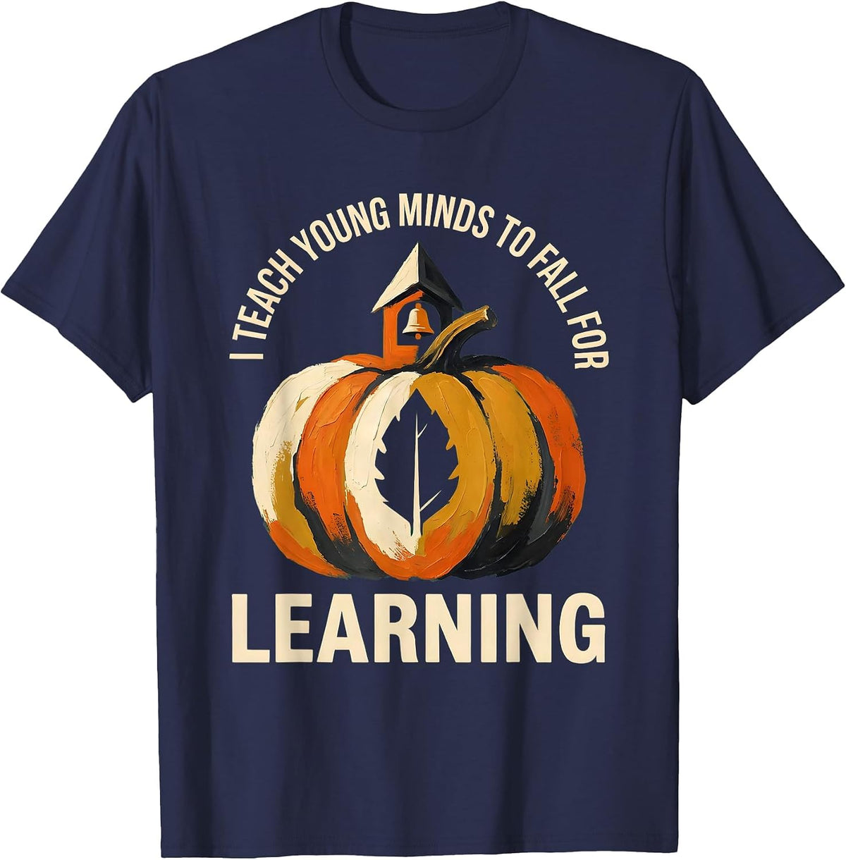 Men's I Teach Young Minds To Fall For Learning Teacher T-Shirt - Navy Blue