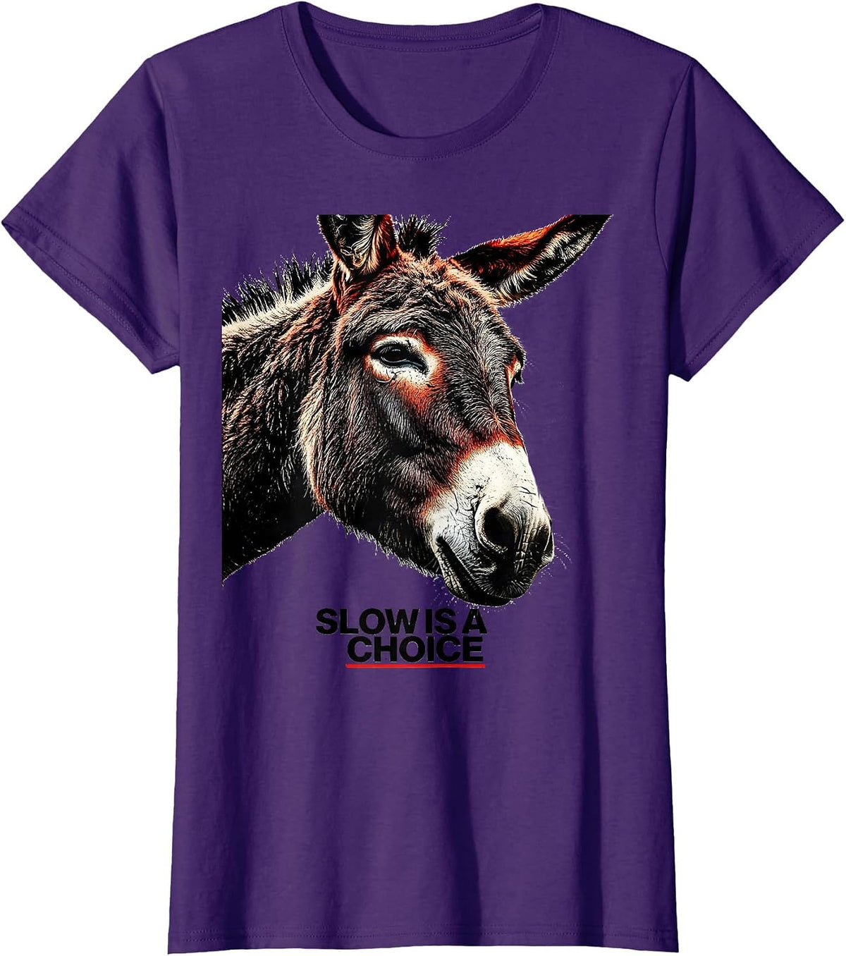 Women's Slow Is A Choice Funny Donkey Farm Animal Quirky Humor T-Shirt - Purple