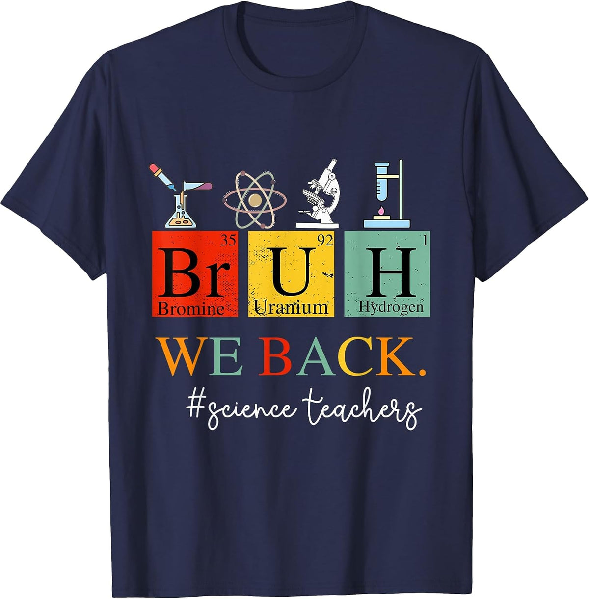 Bruh We Back Science Teachers Vintage Chemistry T-Shirt - Navy Blue