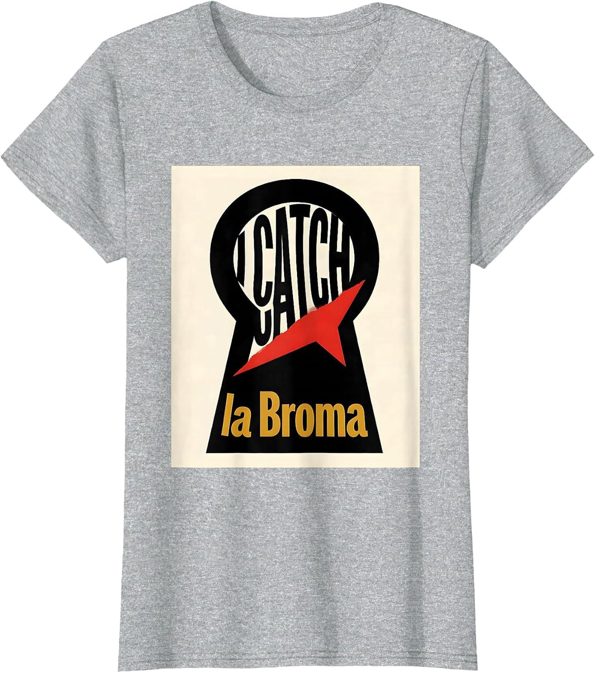 Women's I Catch la Broma Funny Bilingual Spanish Humor T-Shirt - Heather Grey