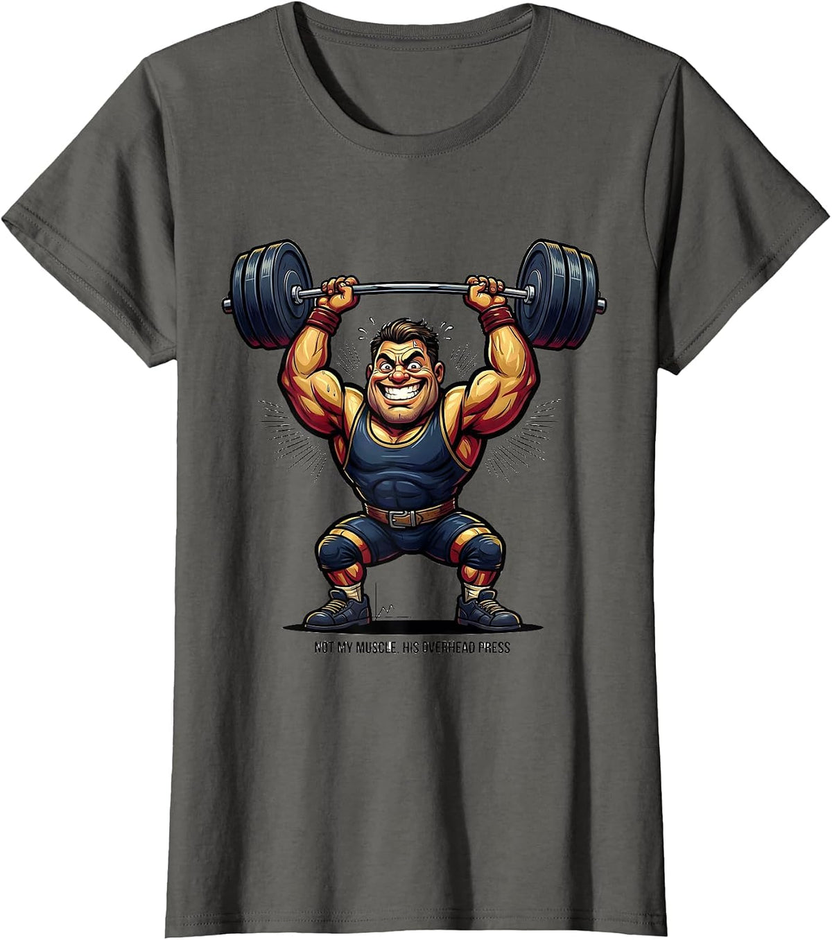 Women's Not My Muscle His Overhead Press Funny Christian Gym T-Shirt - Asphalt Grey