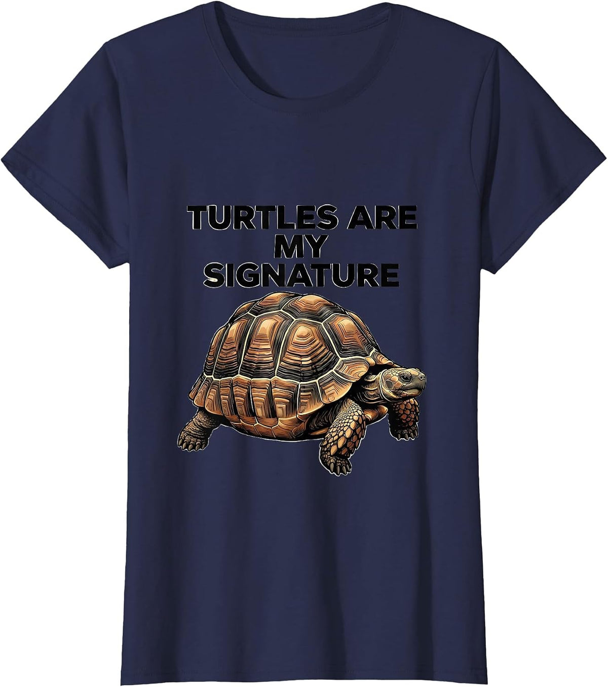 Women's Turtles Are My Signature Funny Turtle Lover Reptile T-Shirt - Navy Blue
