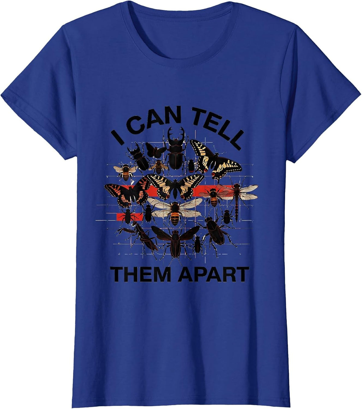Women's I Can Tell Them Apart Entomology Bug Collector Insect Humor T-Shirt - Royal Blue