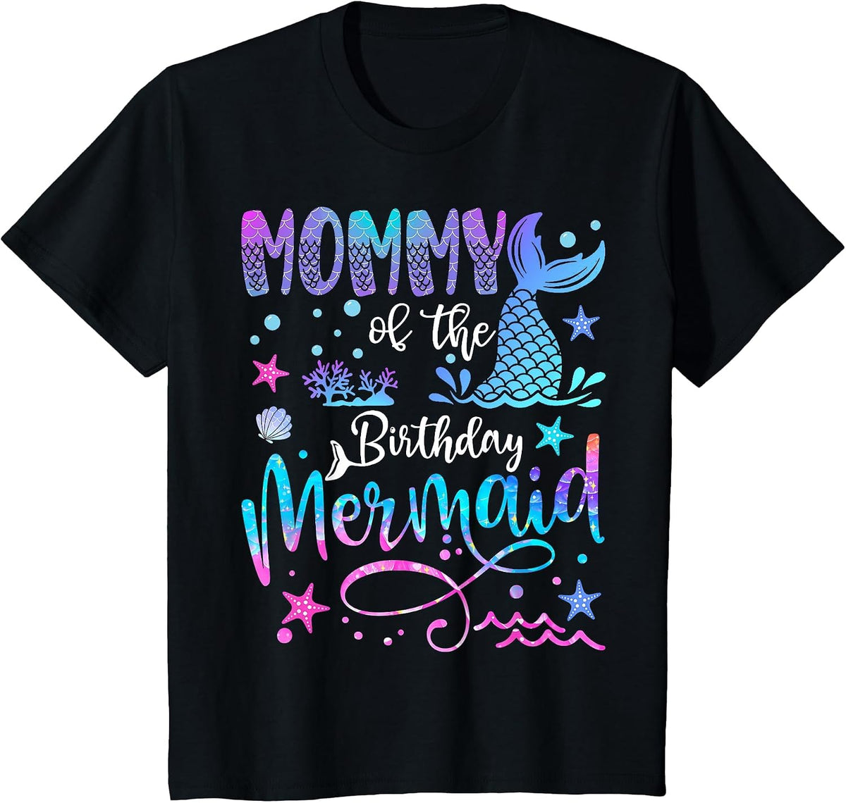 Mommy of The Birthday Mermaid Matching 1St Birthday Girl T-Shirt - Black