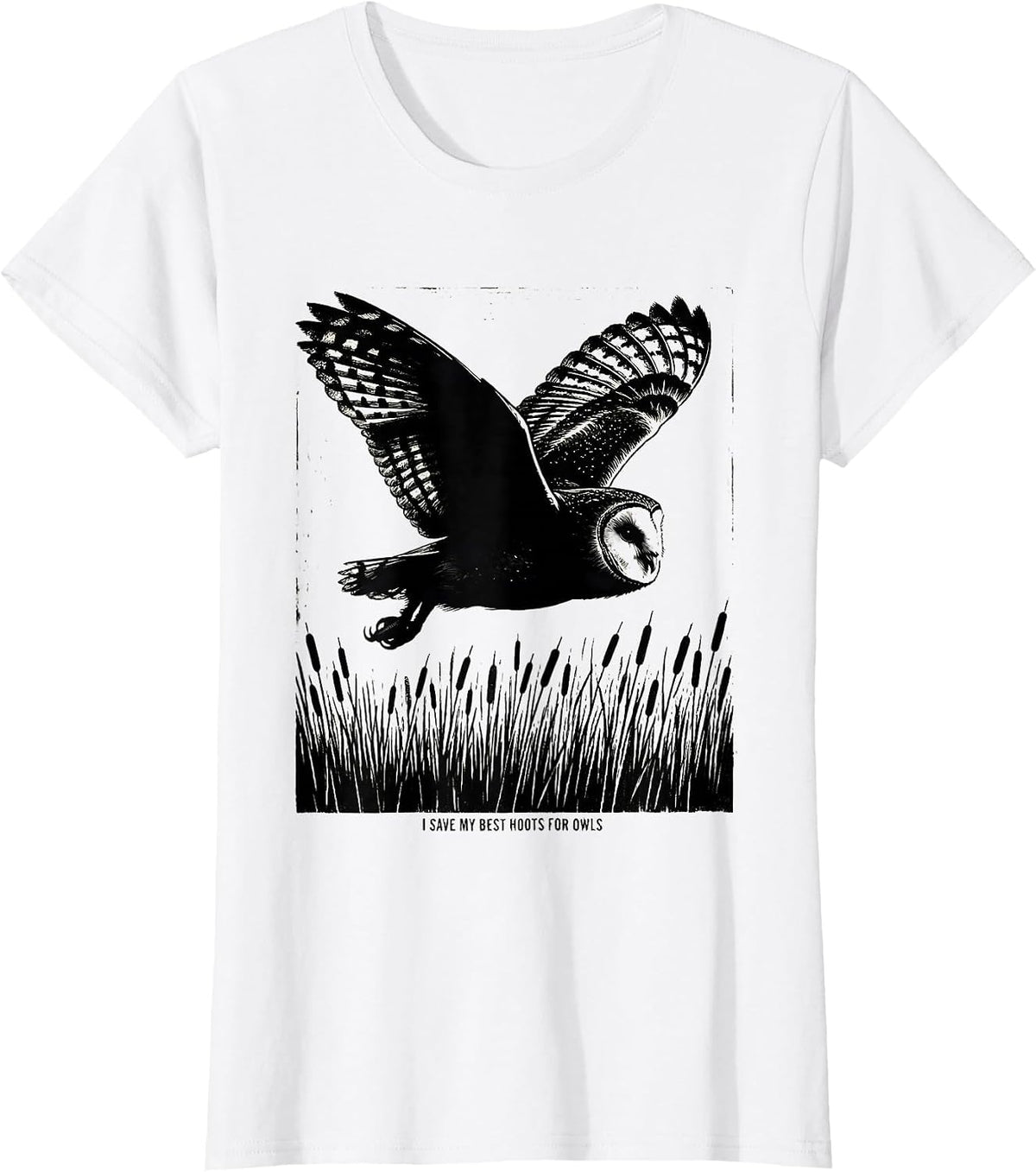 Women's I Save My Best Hoots For Owls Funny Owl Lover Birdwatcher T-Shirt - White