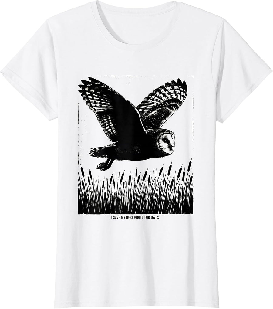 Women's I Save My Best Hoots For Owls Funny Owl Lover Birdwatcher T-Shirt - White