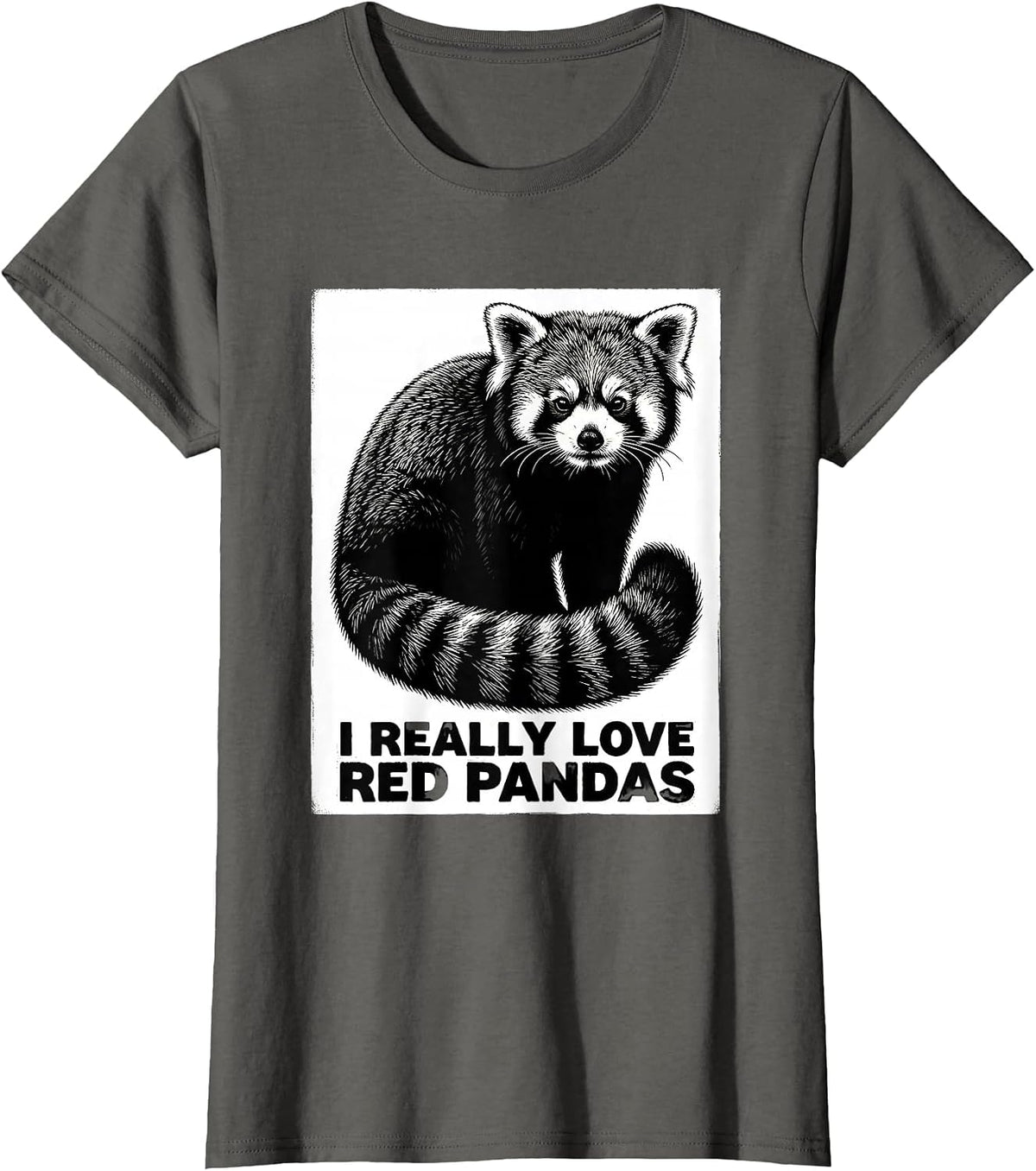 Women's I Really Love Red Pandas Cute Panda Lover Animal Fan Humor T-Shirt - Asphalt Grey