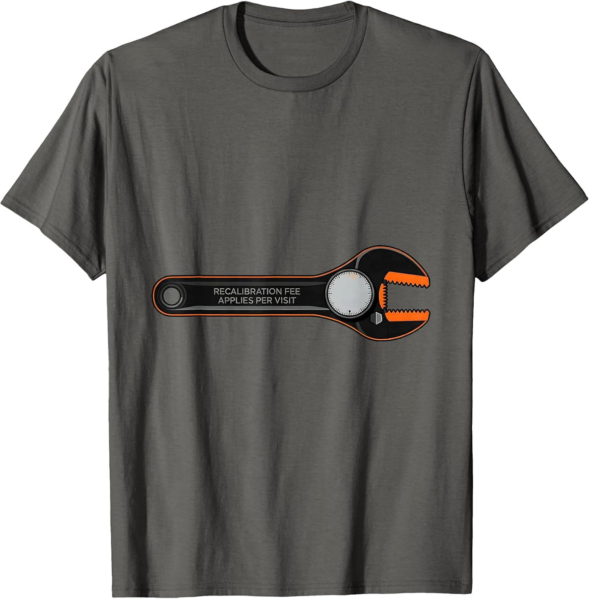 Men's Recalibration Fee Applies Per Visit Funny Skilled Trades T-Shirt - Asphalt Grey