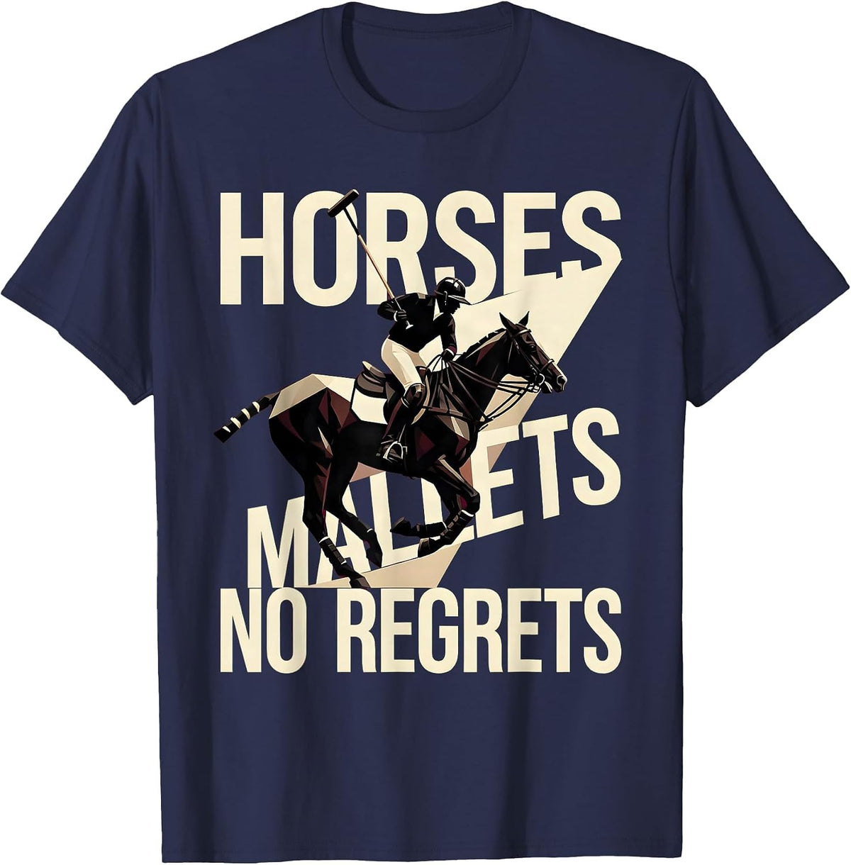 Horses Mallets No Regrets Sporty Polo Player Equestrian T-Shirt - Navy Blue