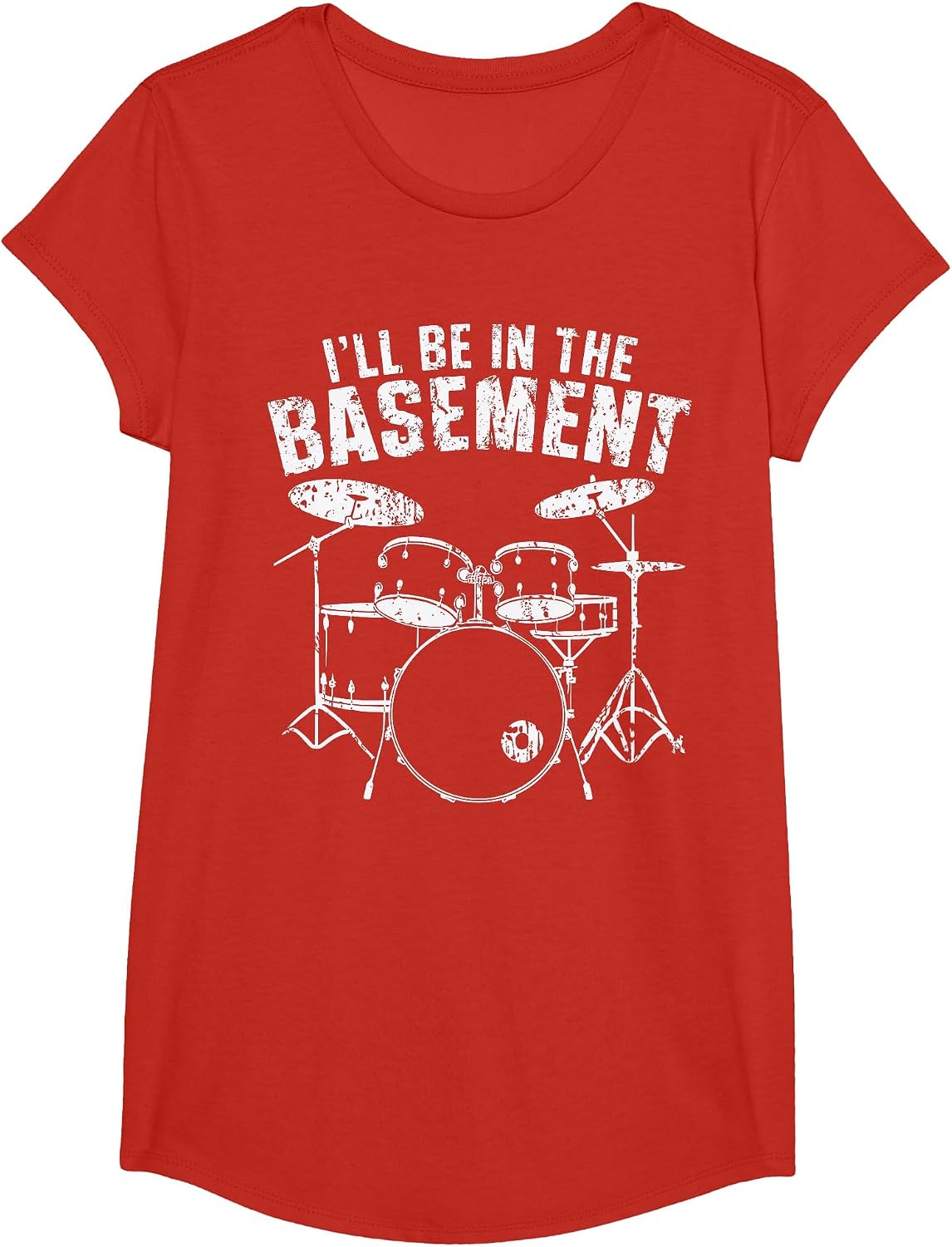 Drum I'll Be in The Basement Drumming Drummer T-Shirt - Girls Red