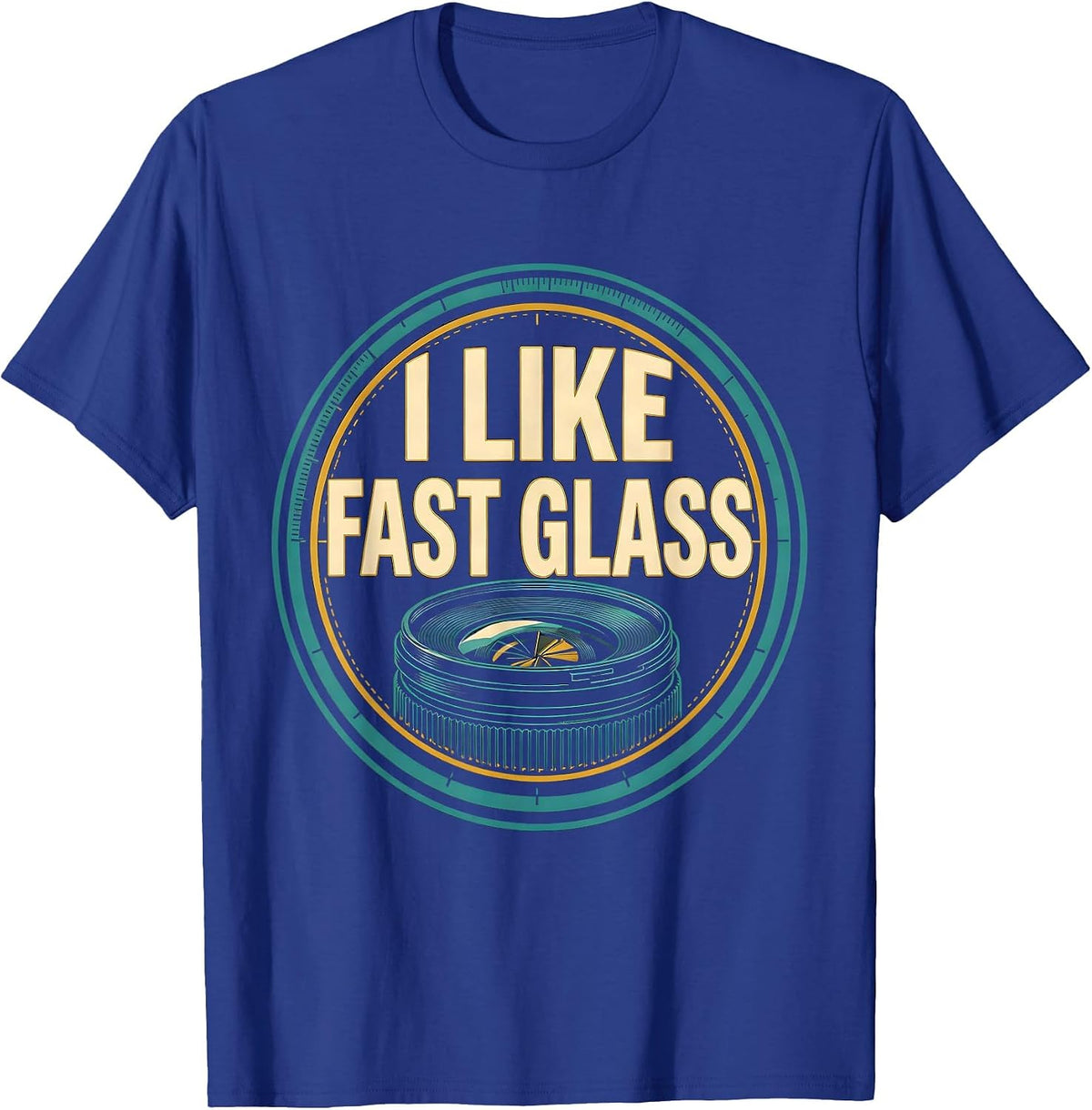 I Like Fast Glass Funny Photographer Camera Gear Humor T-Shirt - Royal Blue