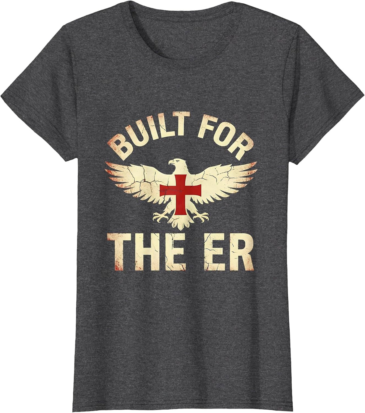 Women's Built for the ER Emergency Nurse Design T-Shirt - Dark Heather Grey