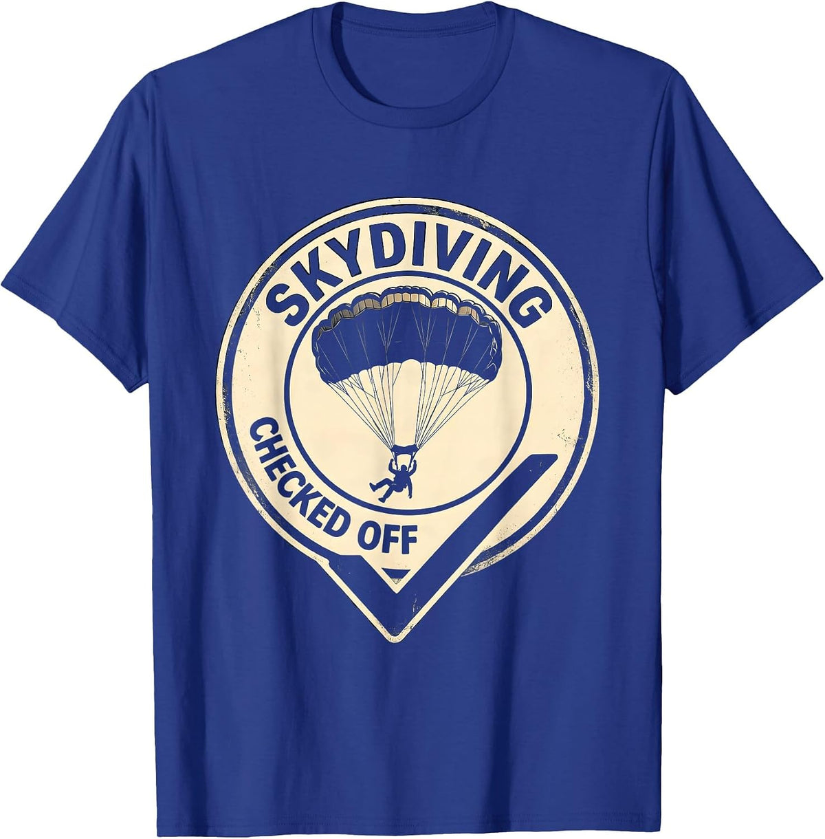 Skydiving: Checked Off Vintage Badge Skydiver Gift T-Shirt - Royal Blue