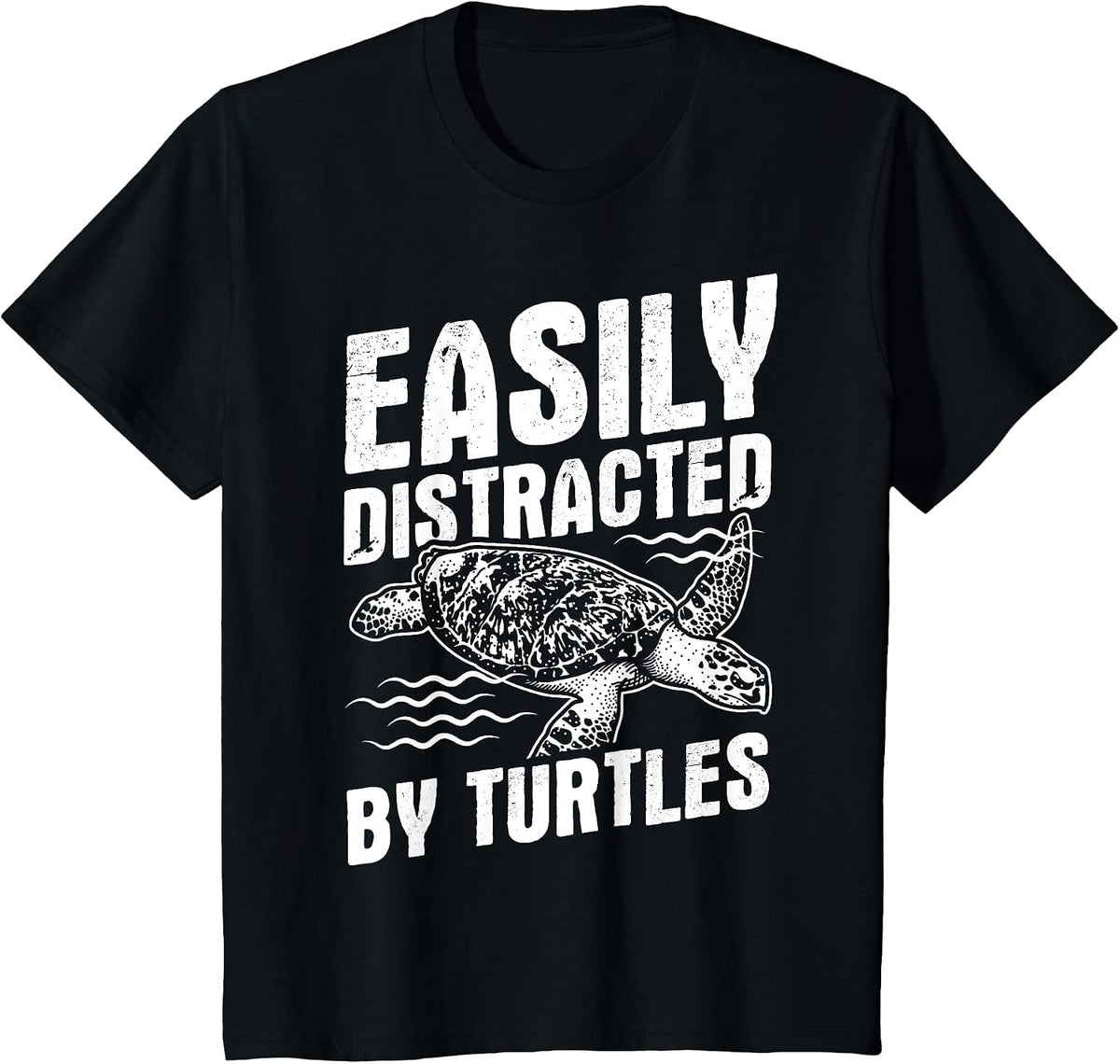 Funny Turtle Design Easily Distracted by Turtles T-Shirt - Black