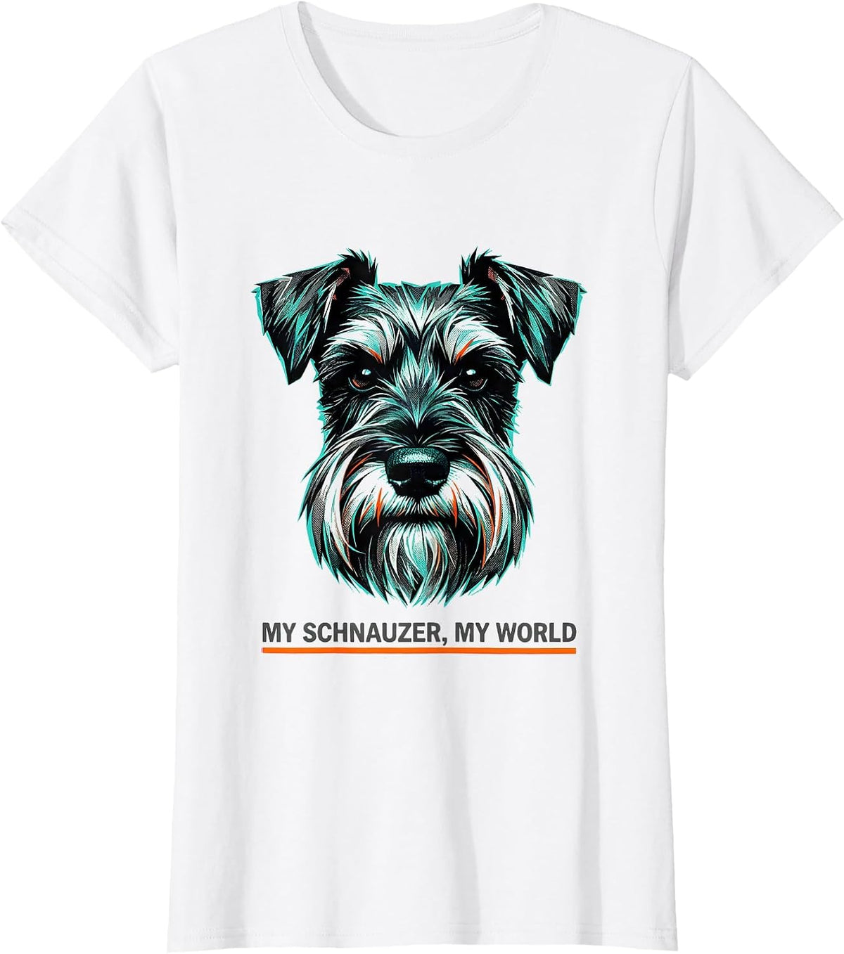 Women's My Schnauzer, My World Funny Miniature Schnauzer Lover Gift T-Shirt - White