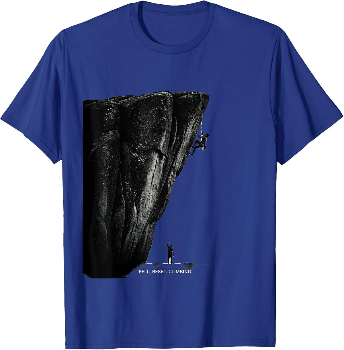 Men's Fell. Reset. Climbing Funny Rock Climber Bouldering Humor T-Shirt - Royal Blue