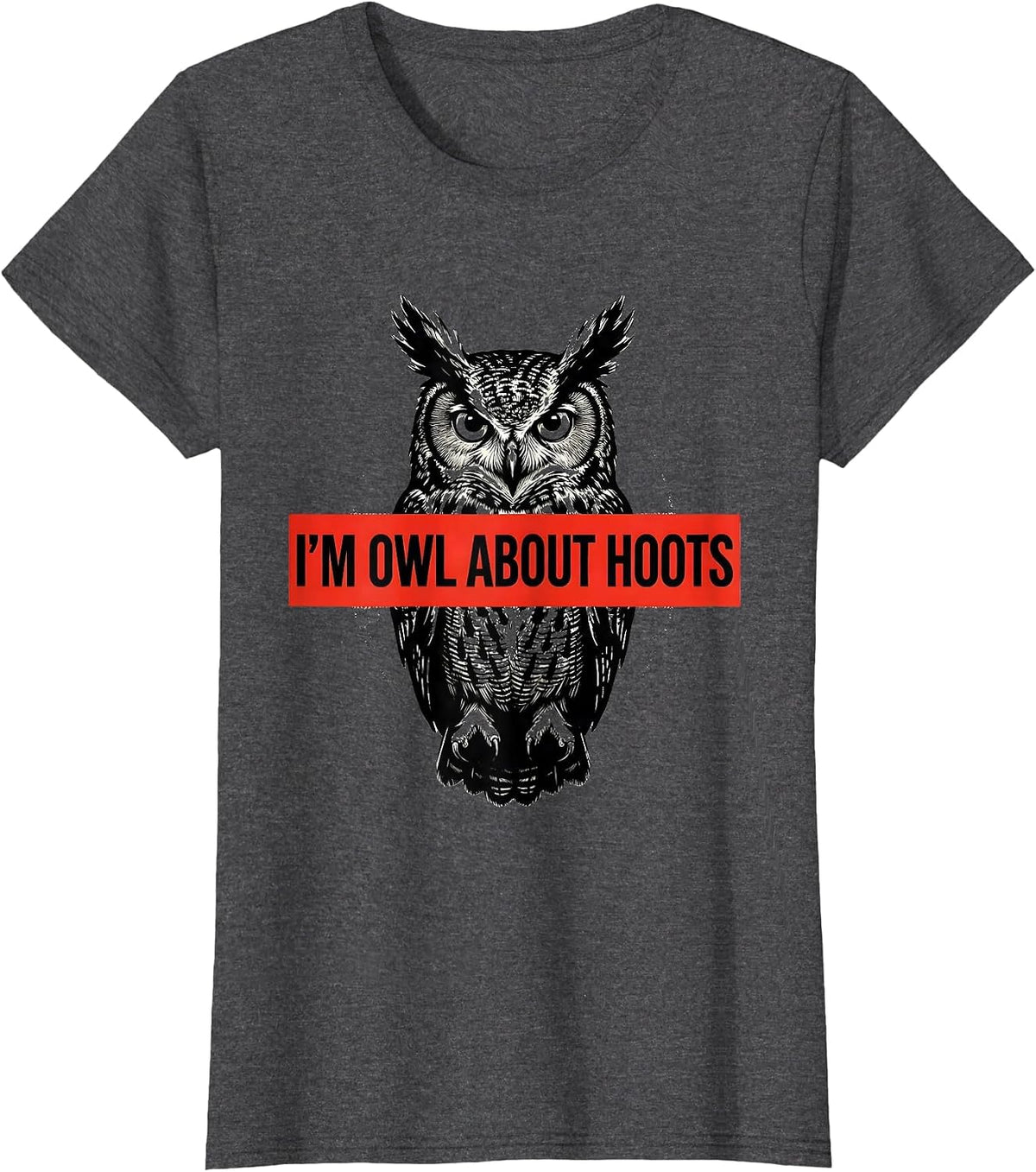 Women's I'm Owl About Hoots Funny Owl Lover Retro Humor Vintage T-Shirt - Dark Heather Grey