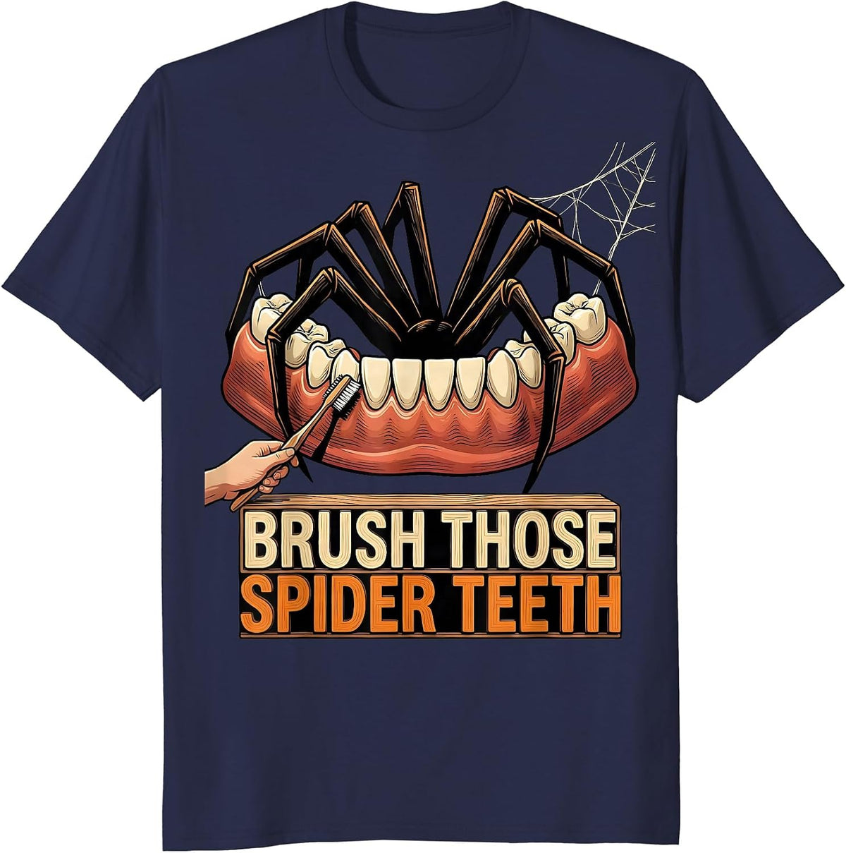 Brush Those Spider Teeth Funny Dental Hygienist Halloween T-Shirt - Navy Blue