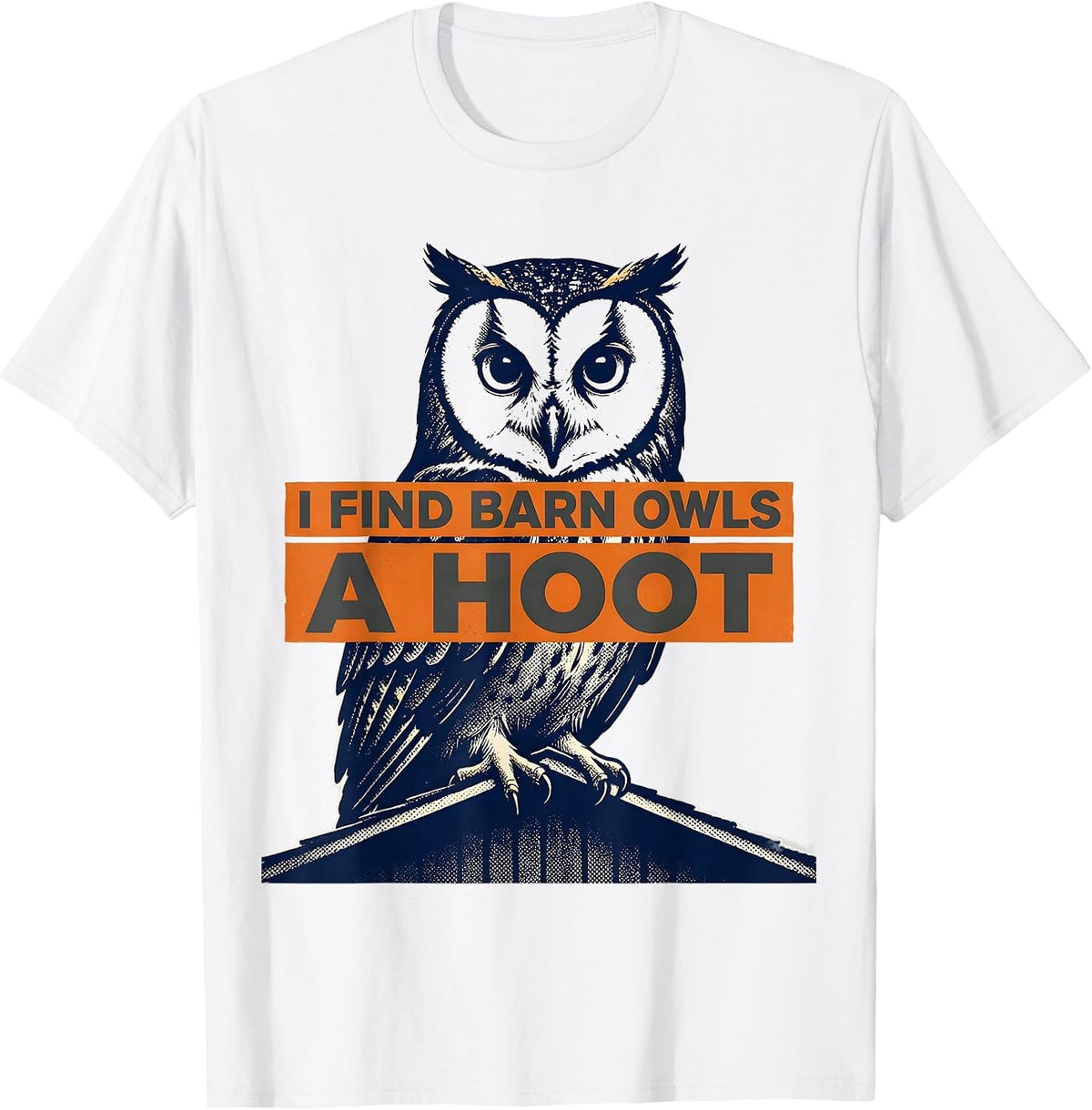 Men's I Find Barn Owls A Hoot Funny Owl Lover Retro Vintage Humor T-Shirt - White