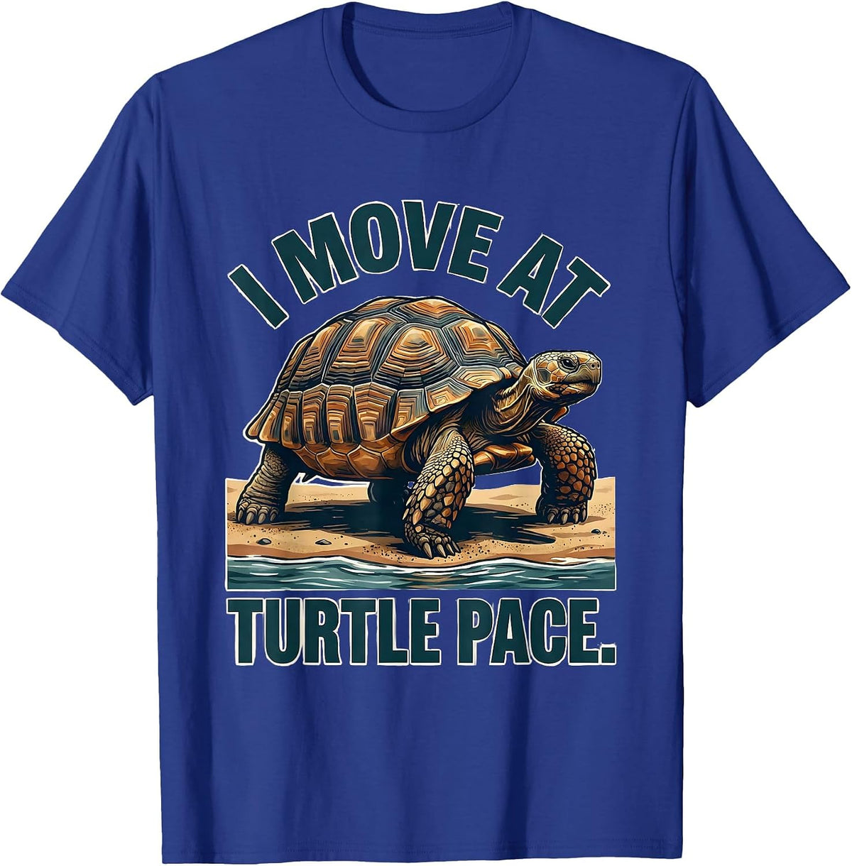 Men's I Move At Turtle Pace Funny Tortoise Lover Beach Humor T-Shirt - Royal Blue
