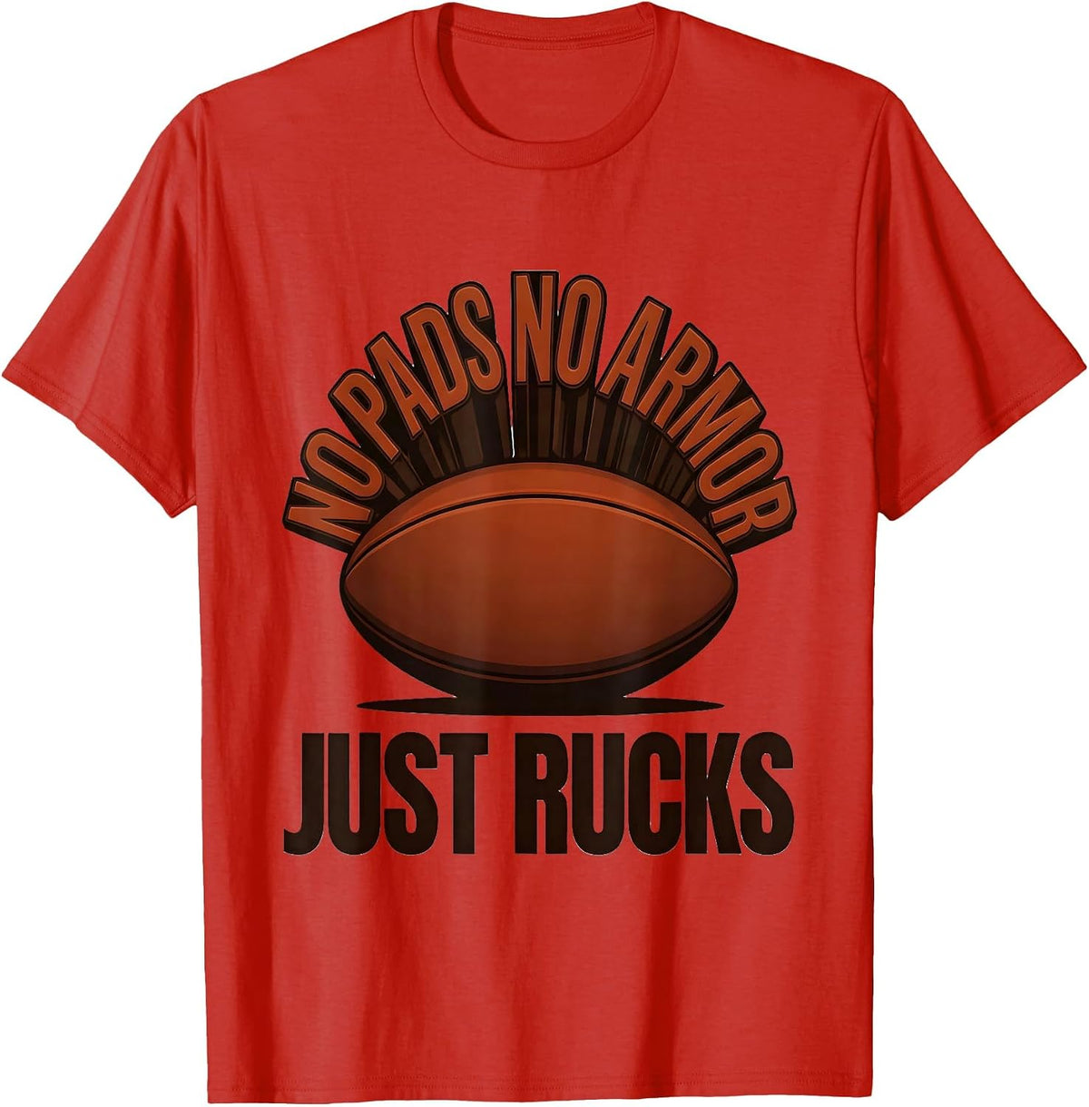 Men's No Pads No Armor Just Rucks Funny Rugby Player Vintage Humor T-Shirt - Red