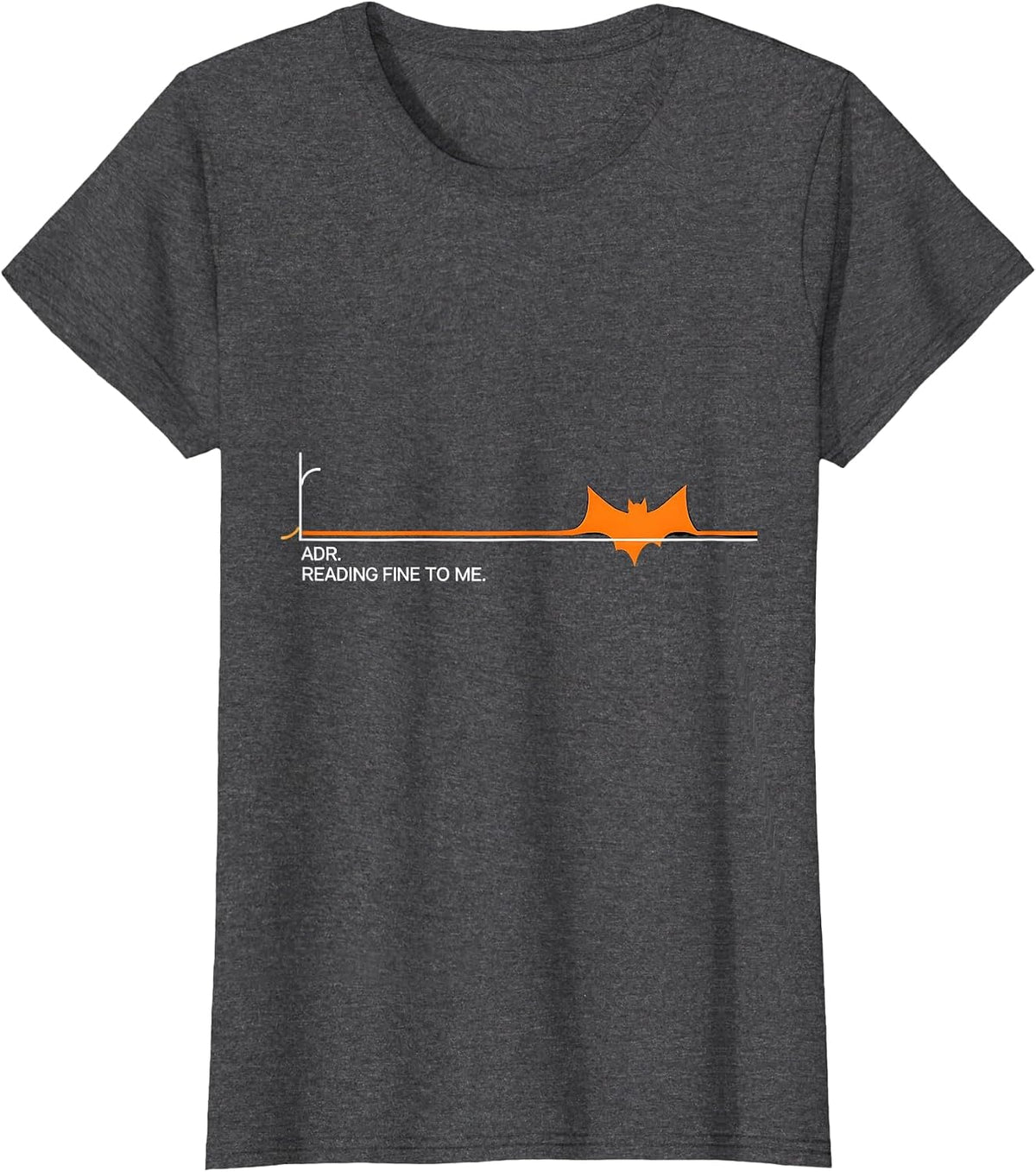 Women's ADR Reading Fine To Me Funny Vet Tech Halloween Workplace T-Shirt - Dark Heather Grey