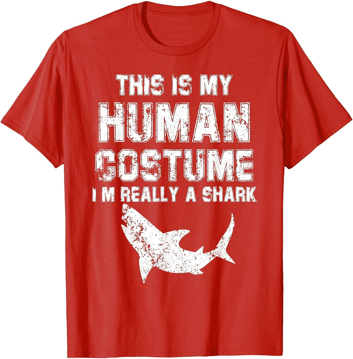 Retro This is My Human Costume I'm Really A Shark Fishing T-Shirt - Red
