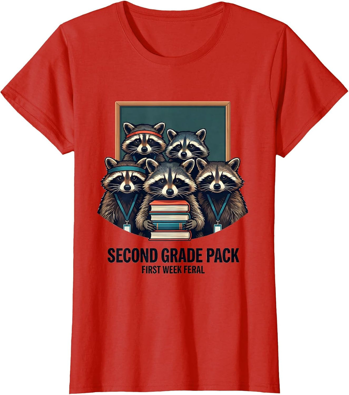 Women's Second Grade Pack First Week Feral Funny Teacher Back T-Shirt - Red
