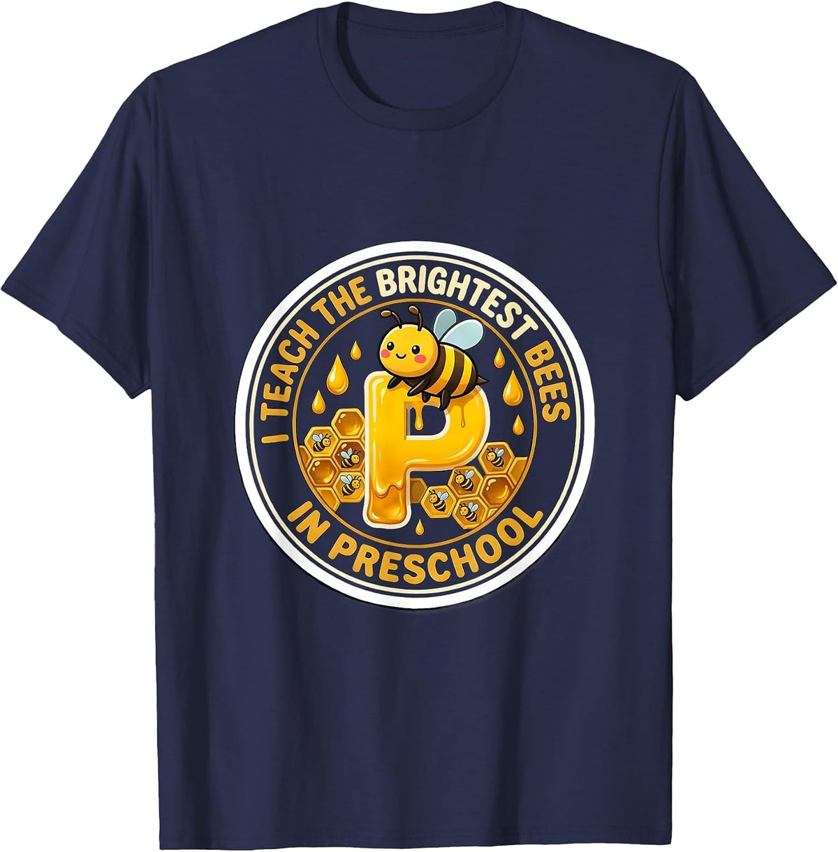 Men's I Teach The Brightest Bees In Preschool Teacher T-Shirt - Navy Blue