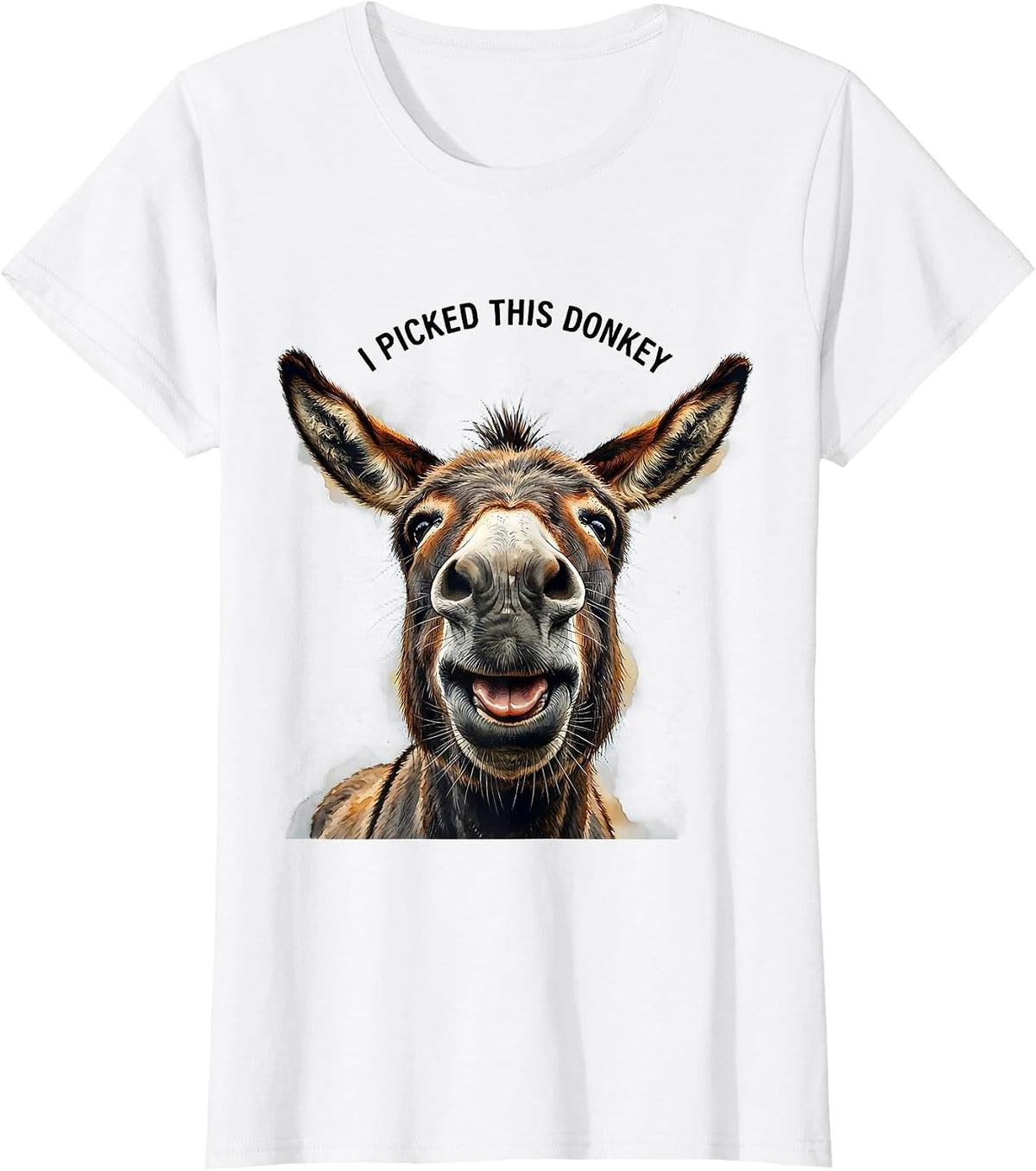 Women's I Picked This Donkey Funny Donkey Farm Animal Lover Humor T-Shirt - White