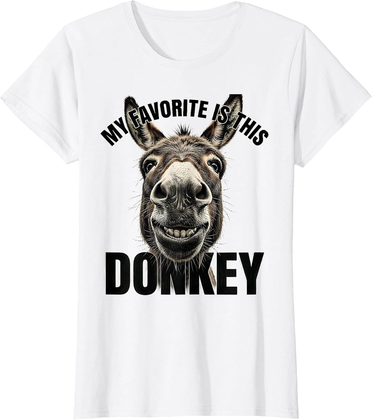Women's My Favorite Is This Donkey Funny Farm Animal Lover Gift T-Shirt - White