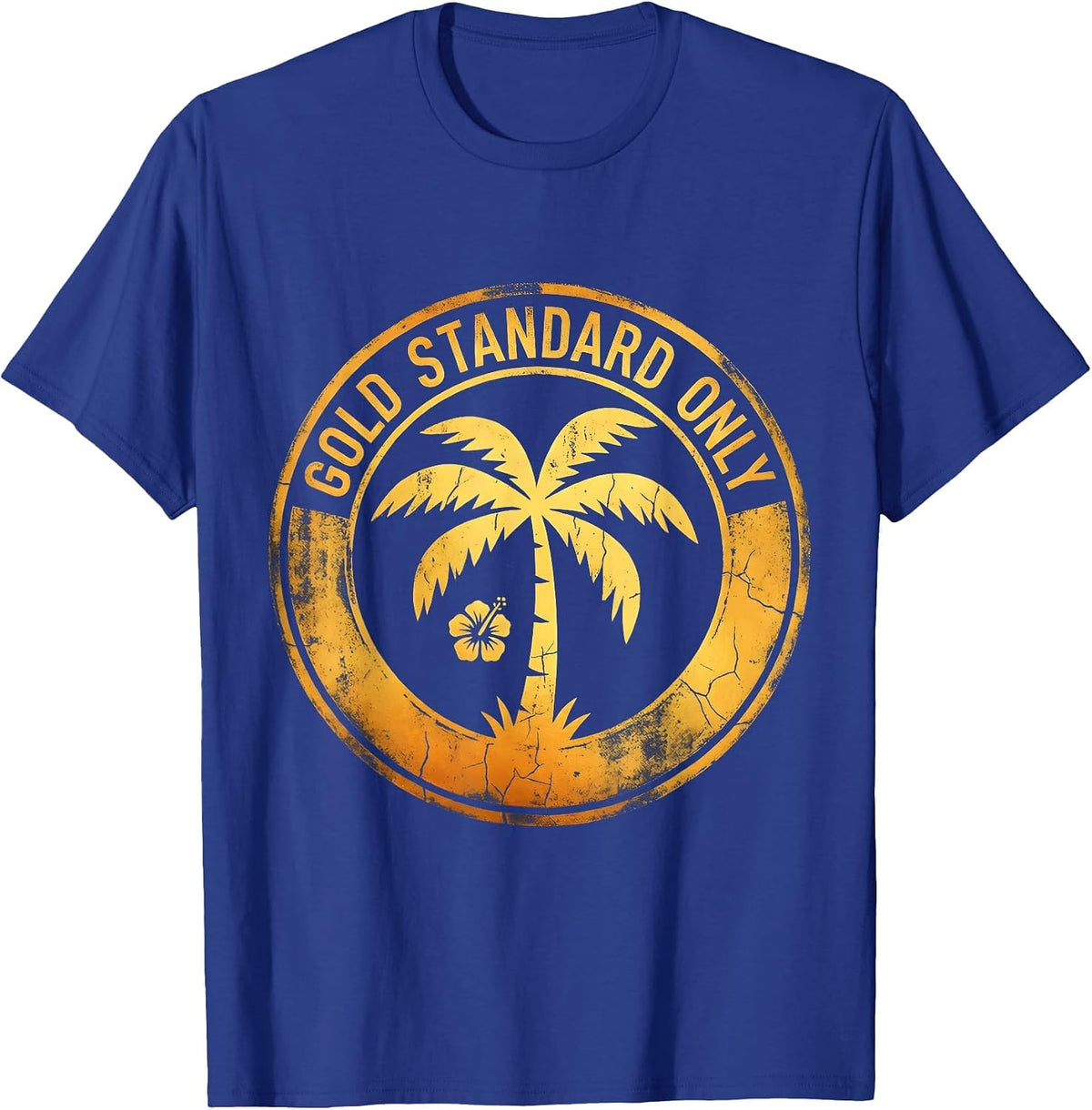 Gold Standard Only Black and Gold Graphic Design T-Shirt - Royal Blue