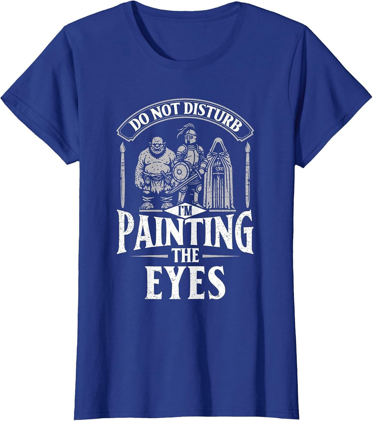 Miniature Painter Funny Painting Miniatures T-Shirt - Royal Blue