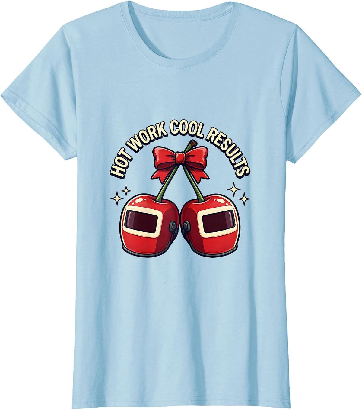 Hot Work Cool Results Welder Graphic Design T-Shirt - Baby Blue