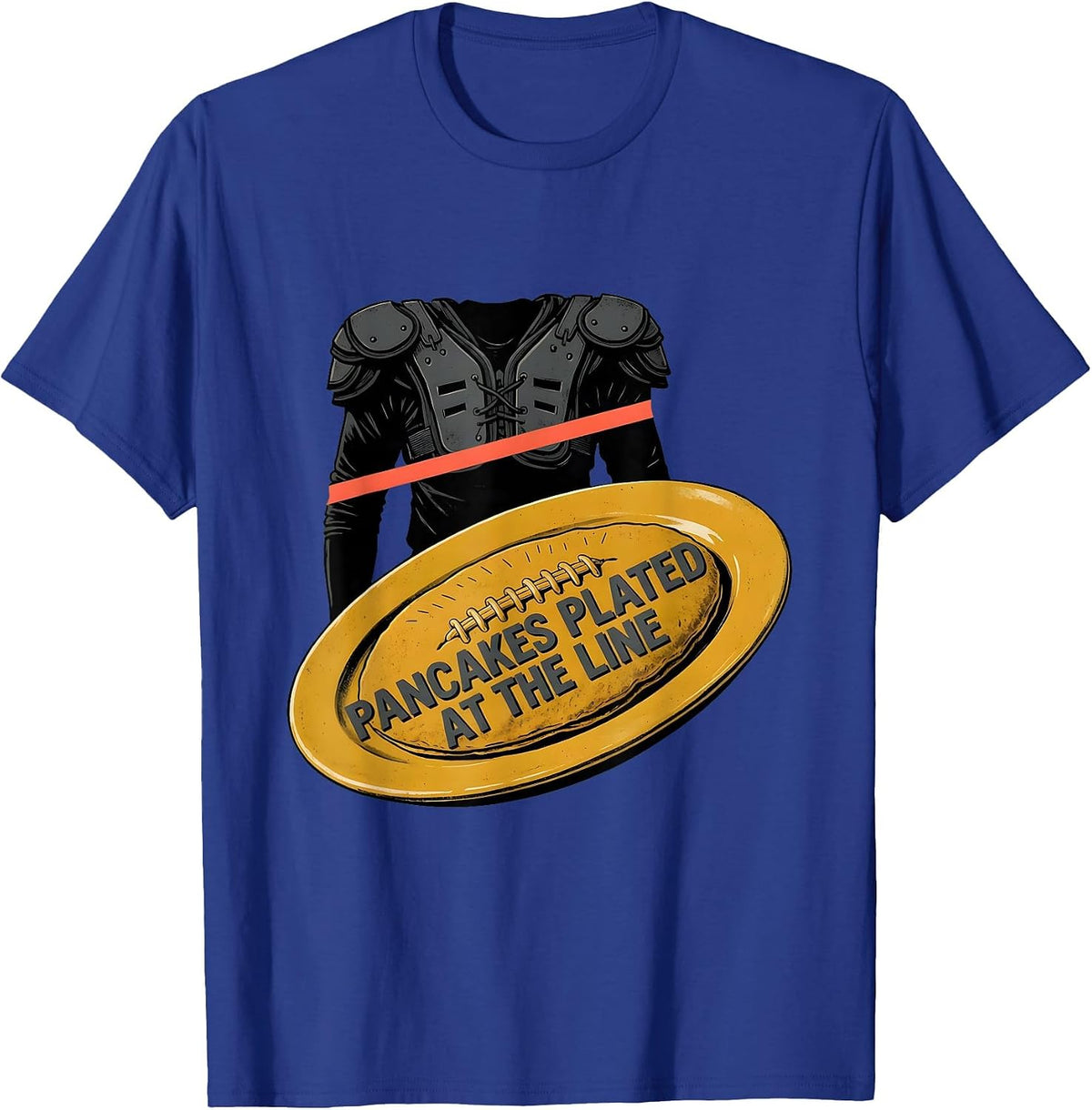 Pancakes Plated At The Line Funny Football Lineman Offensive T-Shirt - Royal Blue