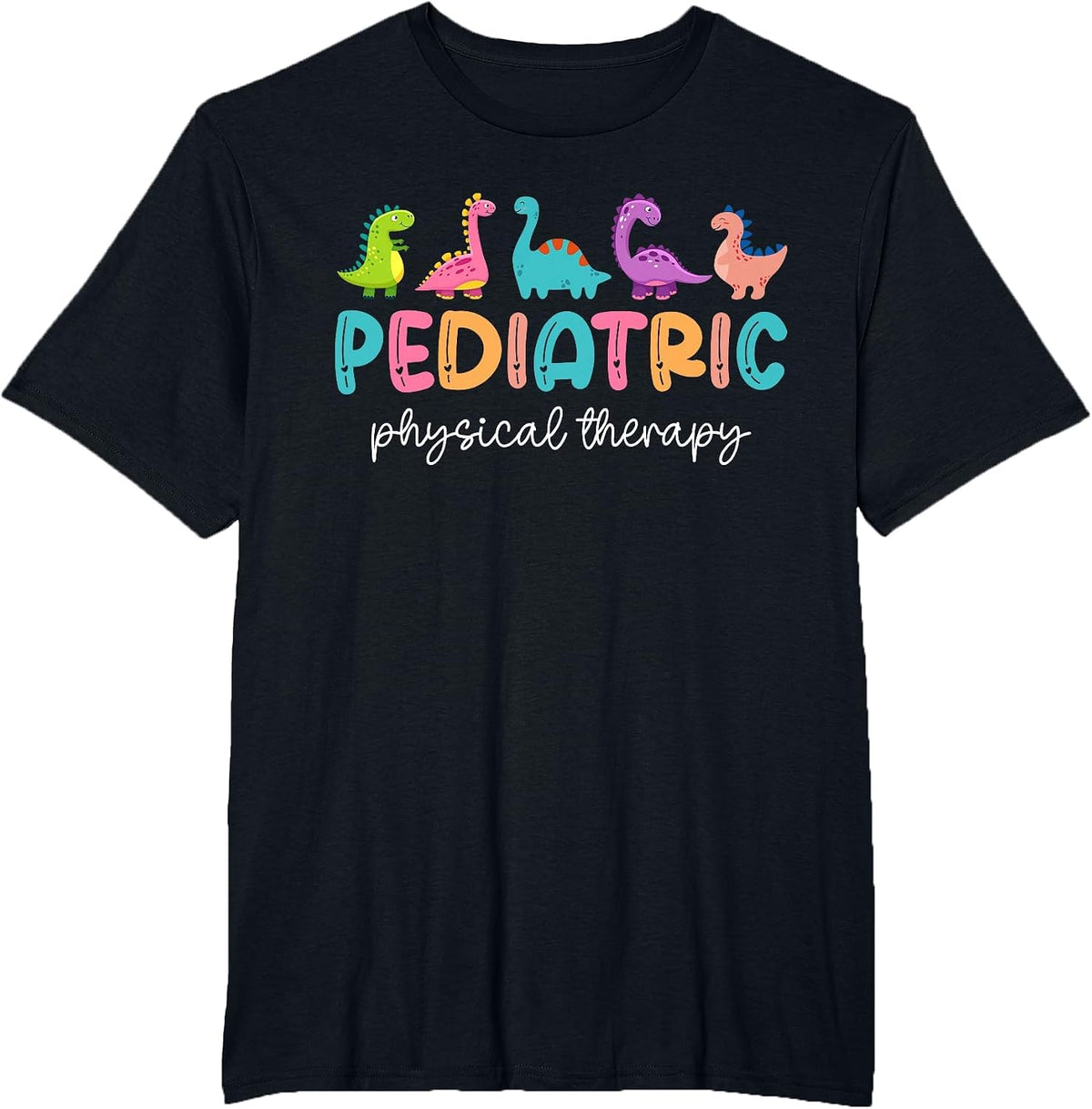 Pediatric Physical Therapist PT Therapy Cute Dinosaurs T-Shirt - Black