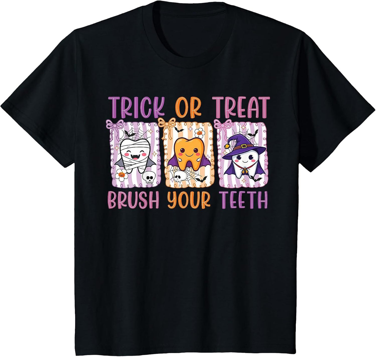 Trick Or Treat Brush Your Teeth Dental Hygienist Halloween T-Shirt - Black
