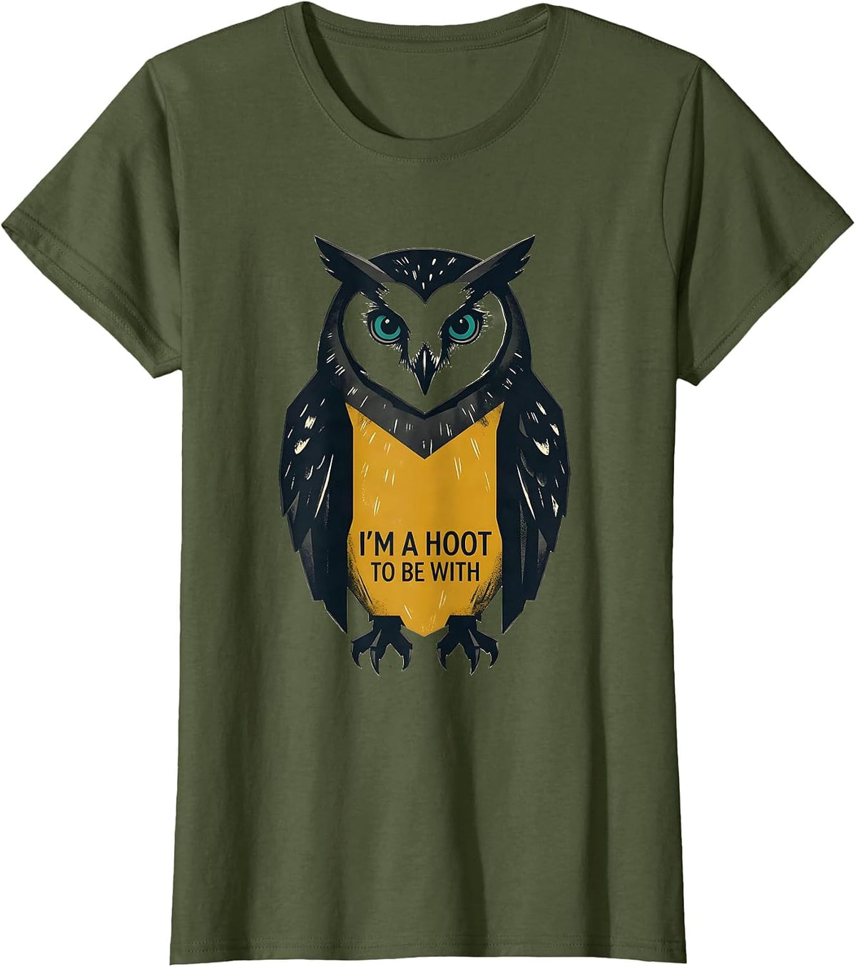 Women's I'm A Hoot To Be With Midcentury Modern Owl Lover Humor T-Shirt - Olive Green