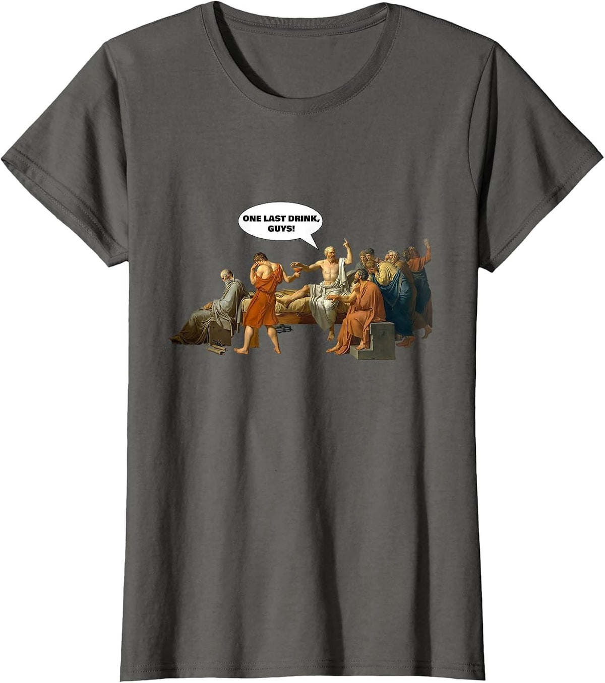 Socrates One Last Drink - Fun Philosopher Drinking Shirt T-Shirt - Asphalt Grey