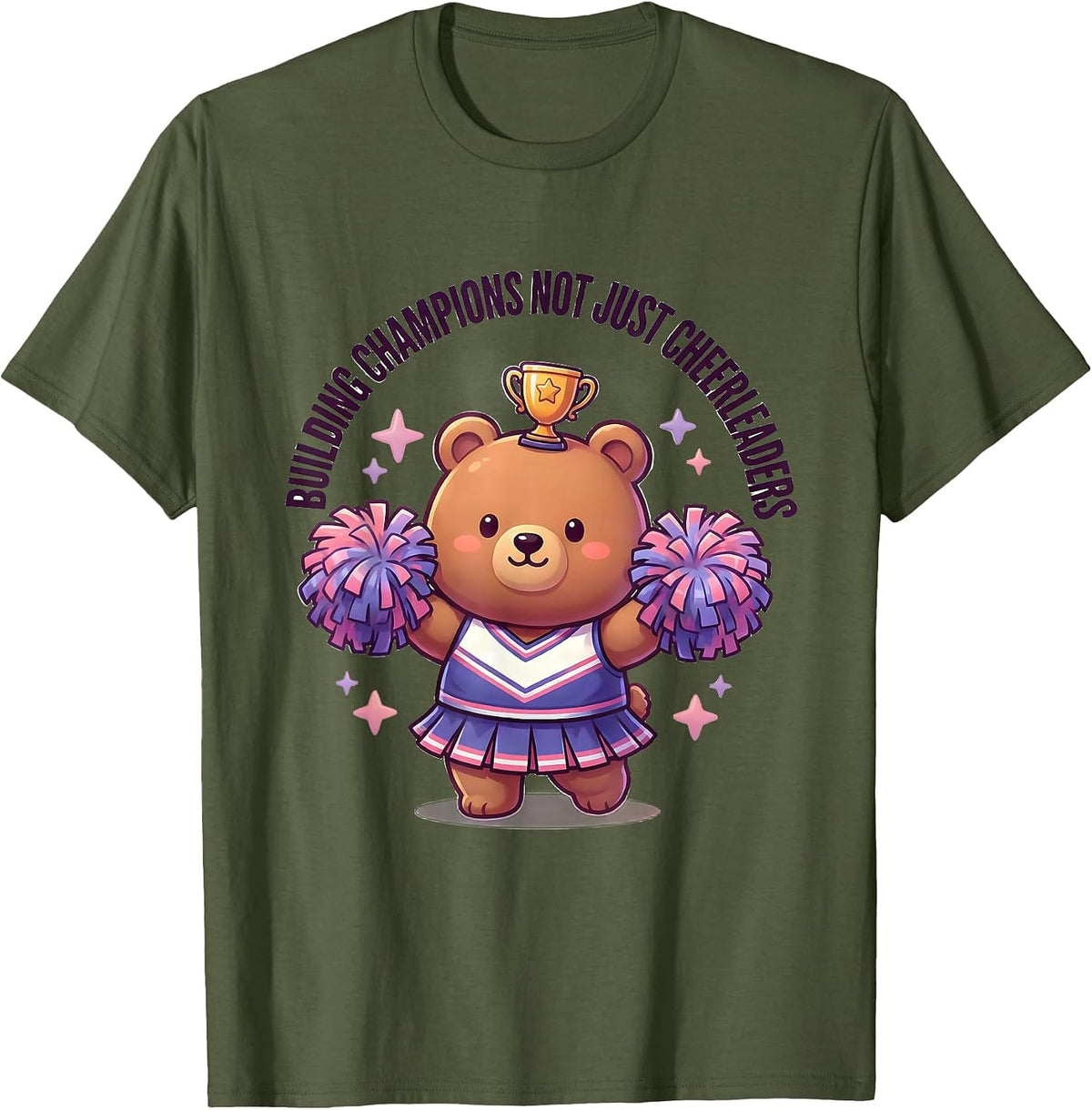 Building Champions Not Just Cheerleaders Coach T-Shirt - Olive Green