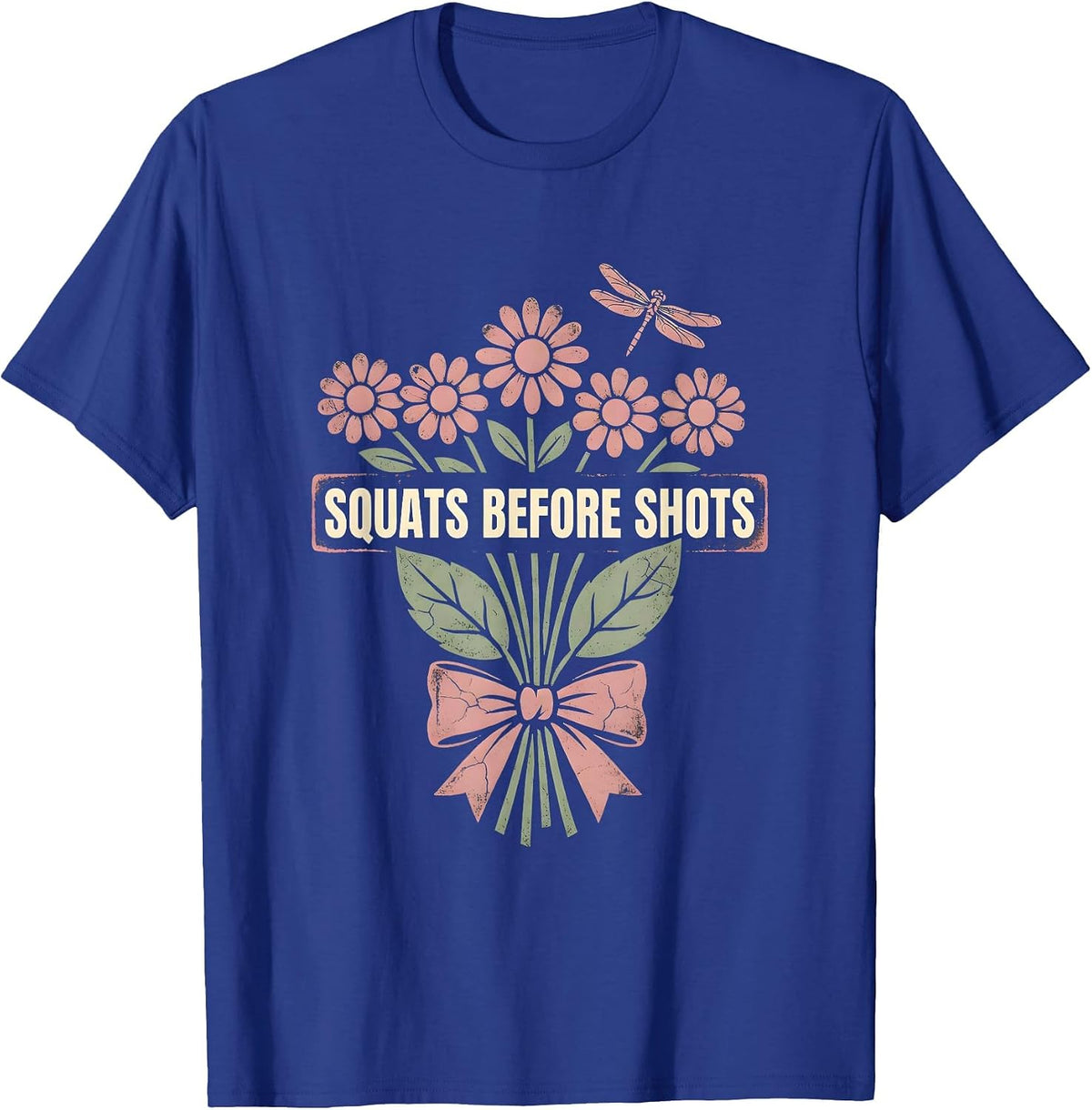 Squats Before Shots Funny Gym Design T-Shirt - Royal Blue