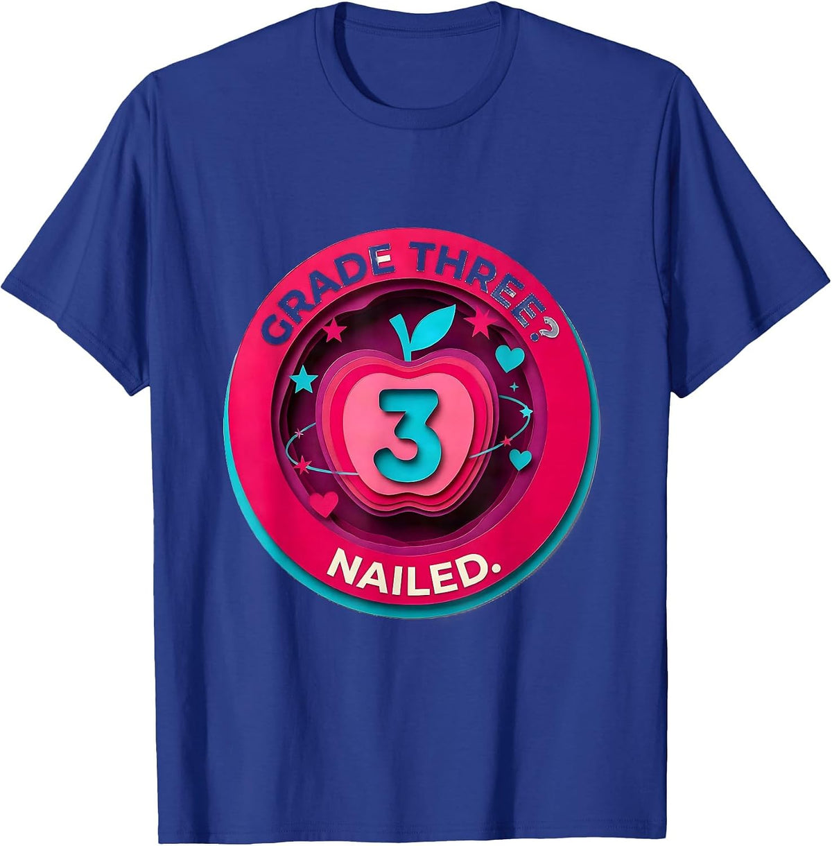 Grade Three? Nailed. Cute Back to School Girl 3rd Grade T-Shirt - Royal Blue