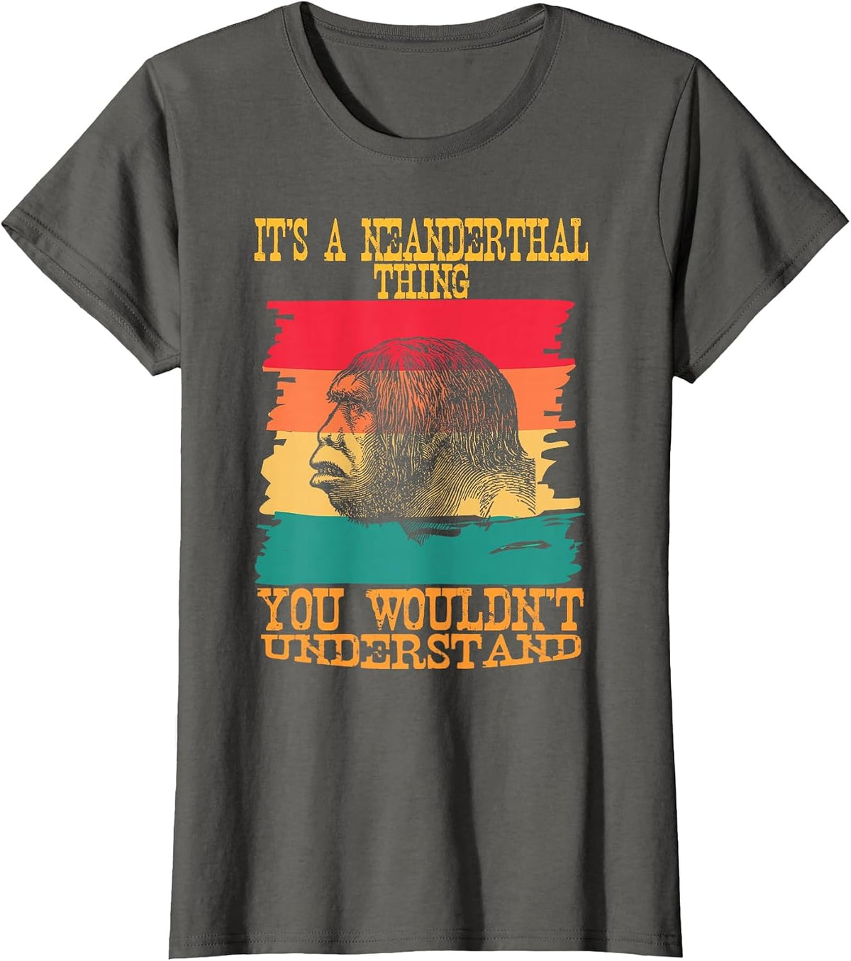 It's A Neanderthal Thing You Wouldn't Understand Retro T-Shirt - Asphalt Grey