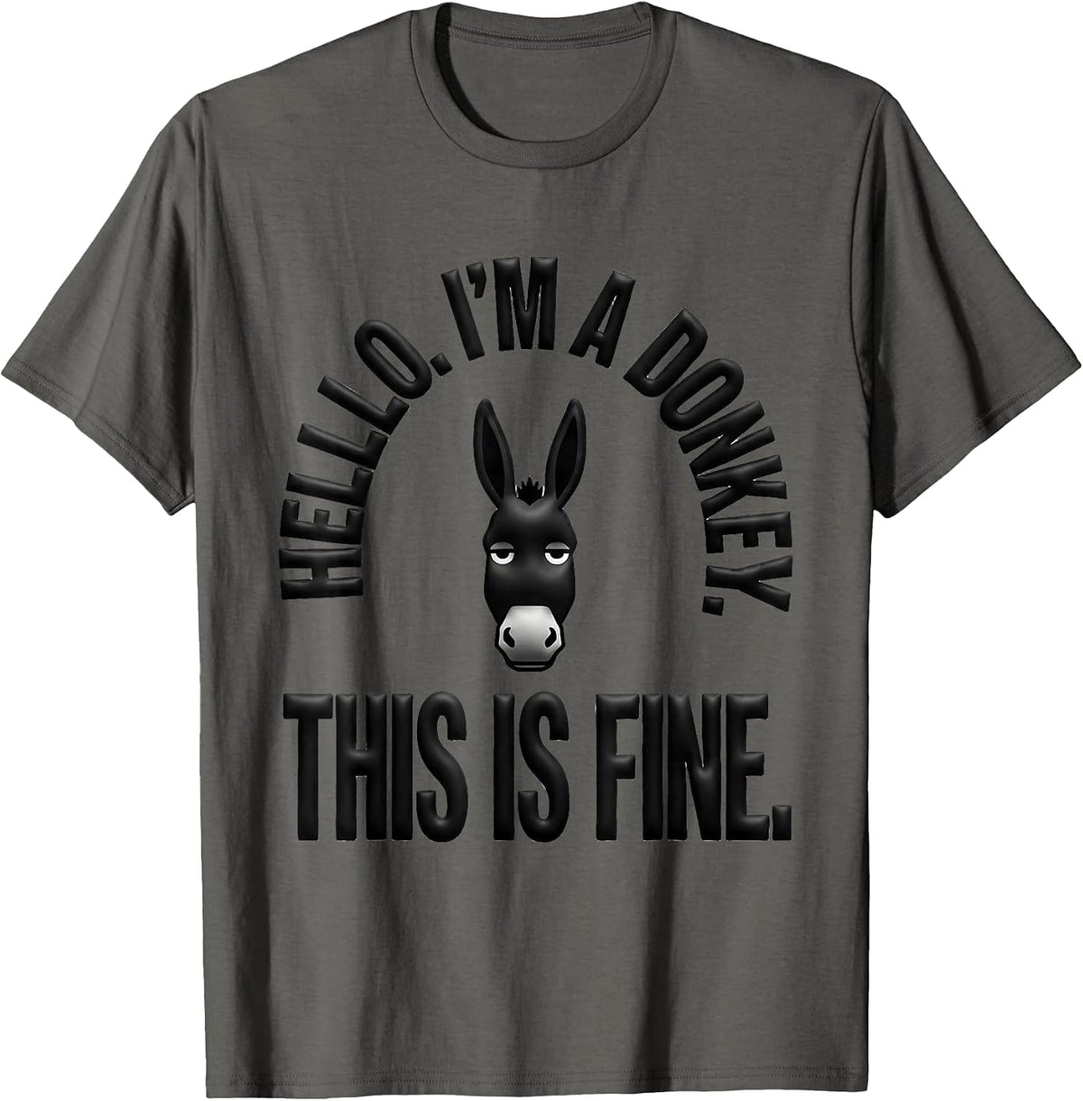 Men's Hello. I'm A Donkey. This Is Fine Funny Animal Humor T-Shirt - Asphalt Grey