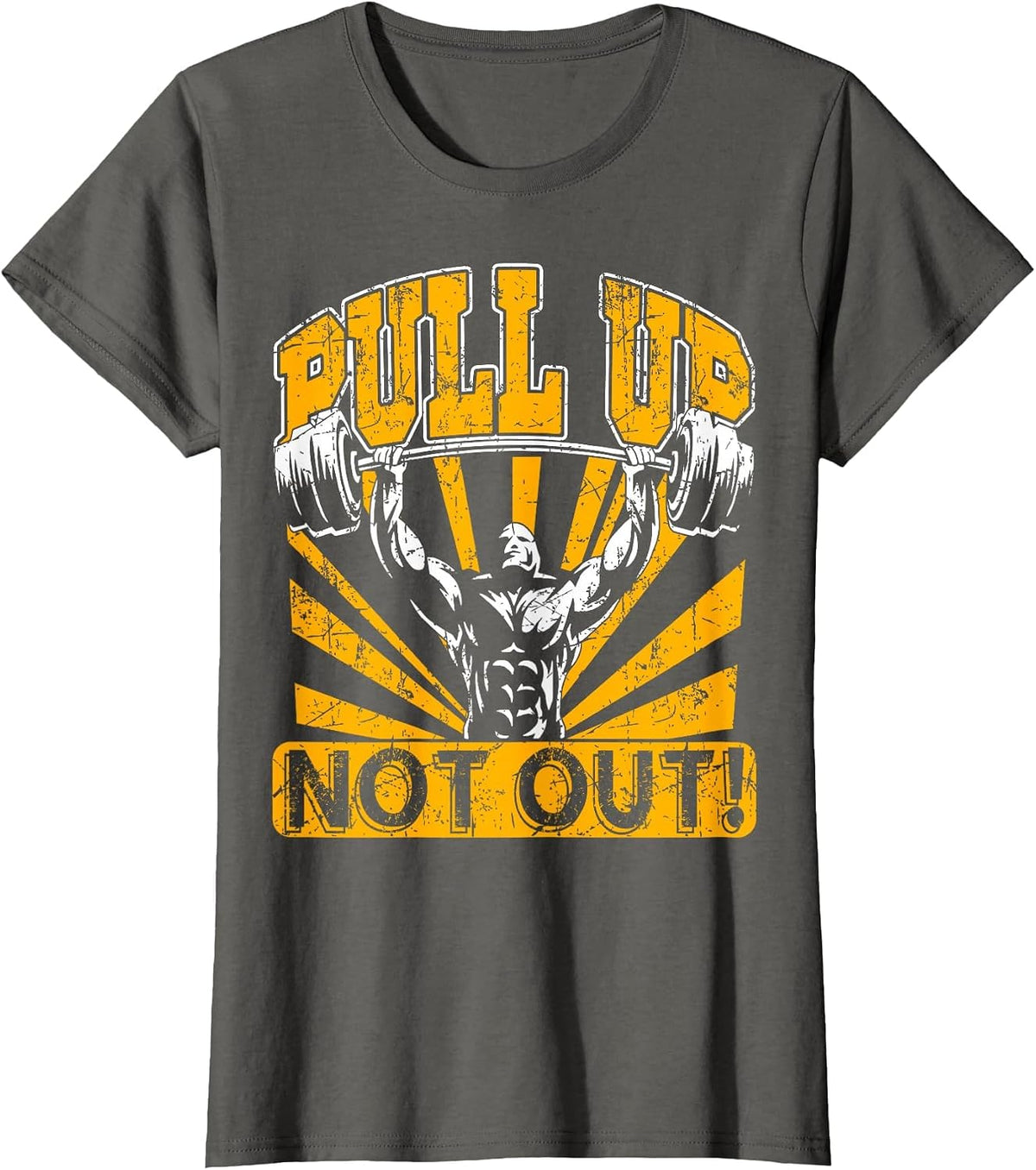 Pull Up Not Out Bodybuilding Powertlifting Weightlifting T-Shirt - Asphalt Grey