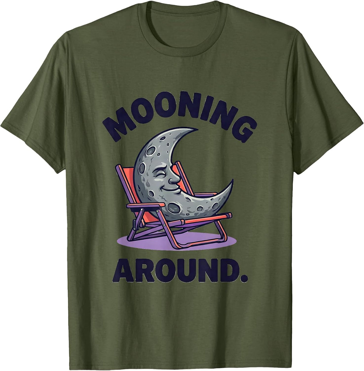 Men's Mooning Around Funny Space Astronomy Humor STEM Enthusiast T-Shirt - Olive Green