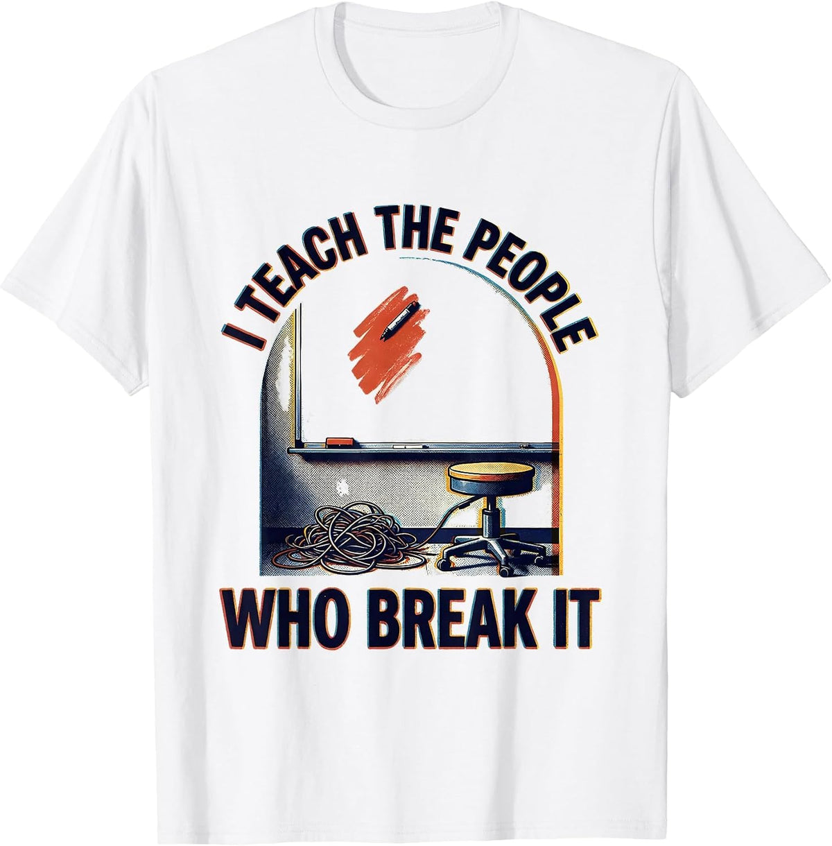 Men's I Teach The People Who Break It Funny Tech Support T-Shirt - White