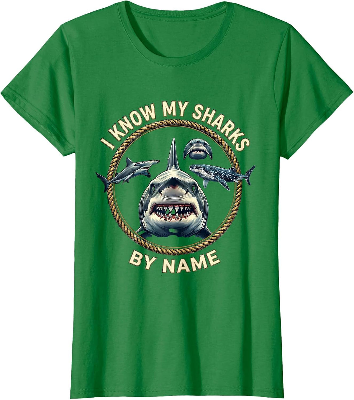 I Know My Sharks By Name Funny Shark Lover Ocean Wildlife T-Shirt - Kelly Green